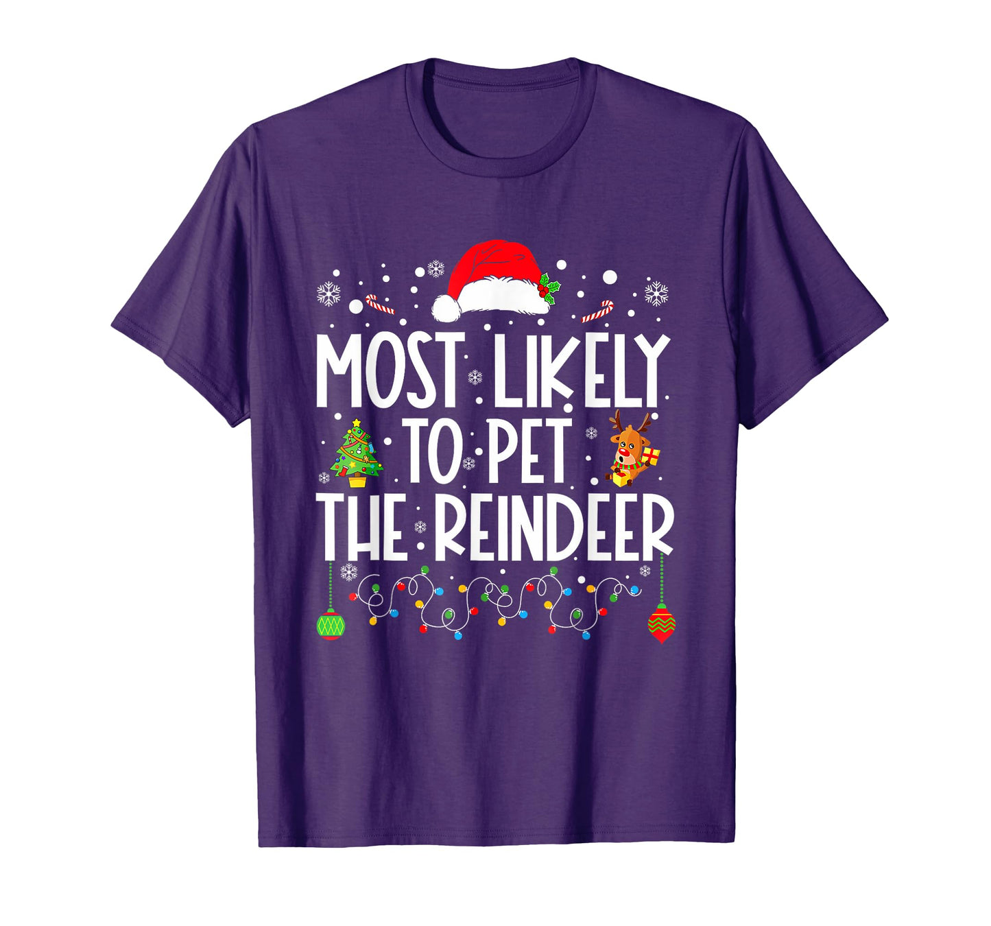 Most Likely To Pet The Reindeer Funny Christmas T-Shirt