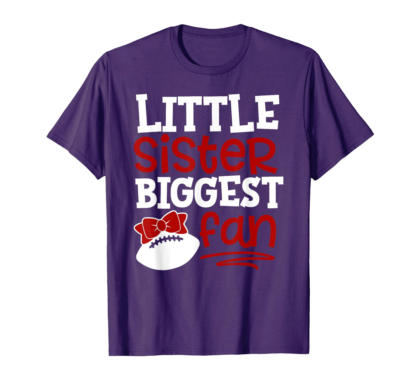 Football-Little Sister Biggest Fan T-Shirt