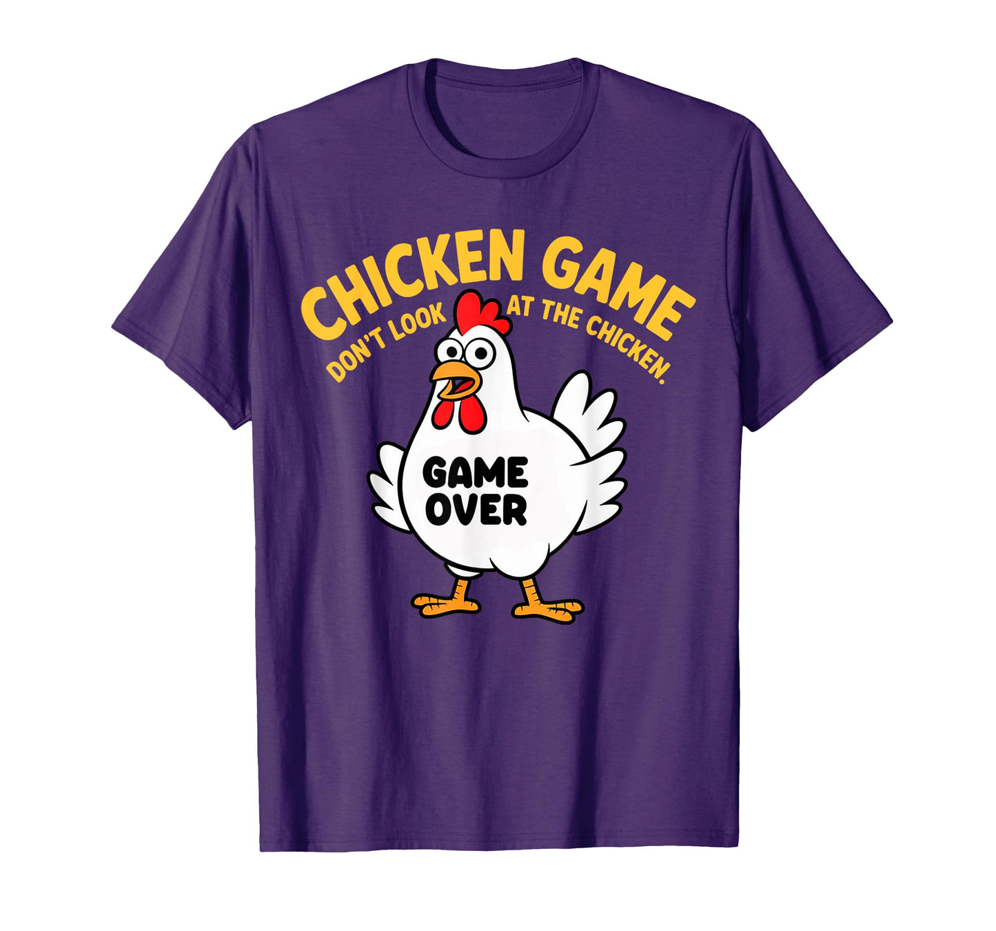 Funny Shirt Chicken Game Don't Look at the Chicken Meme Gag T-Shirt