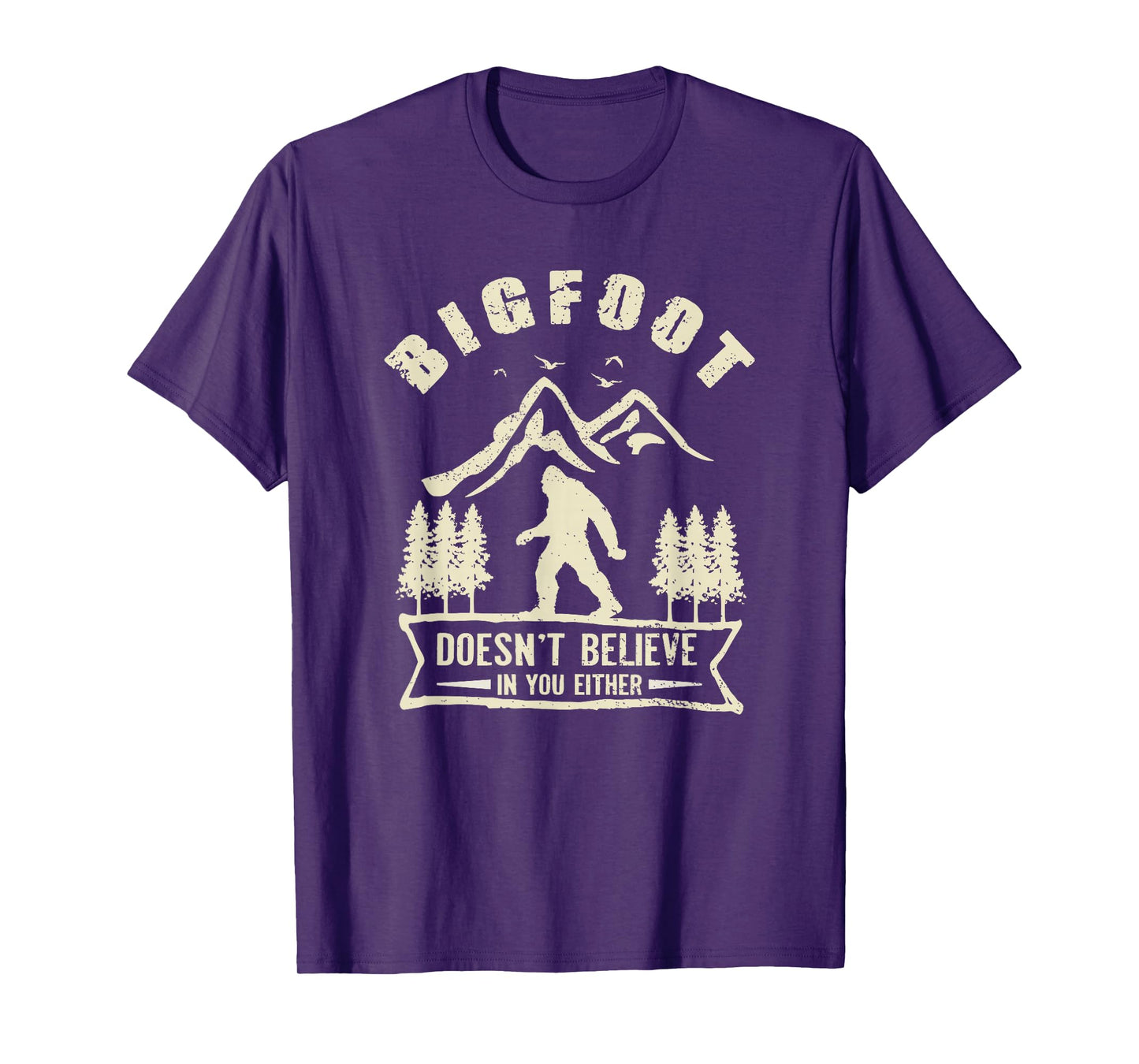 Retro Bigfoot Doesn't Believe In You Either Sasquatch T-Shirt