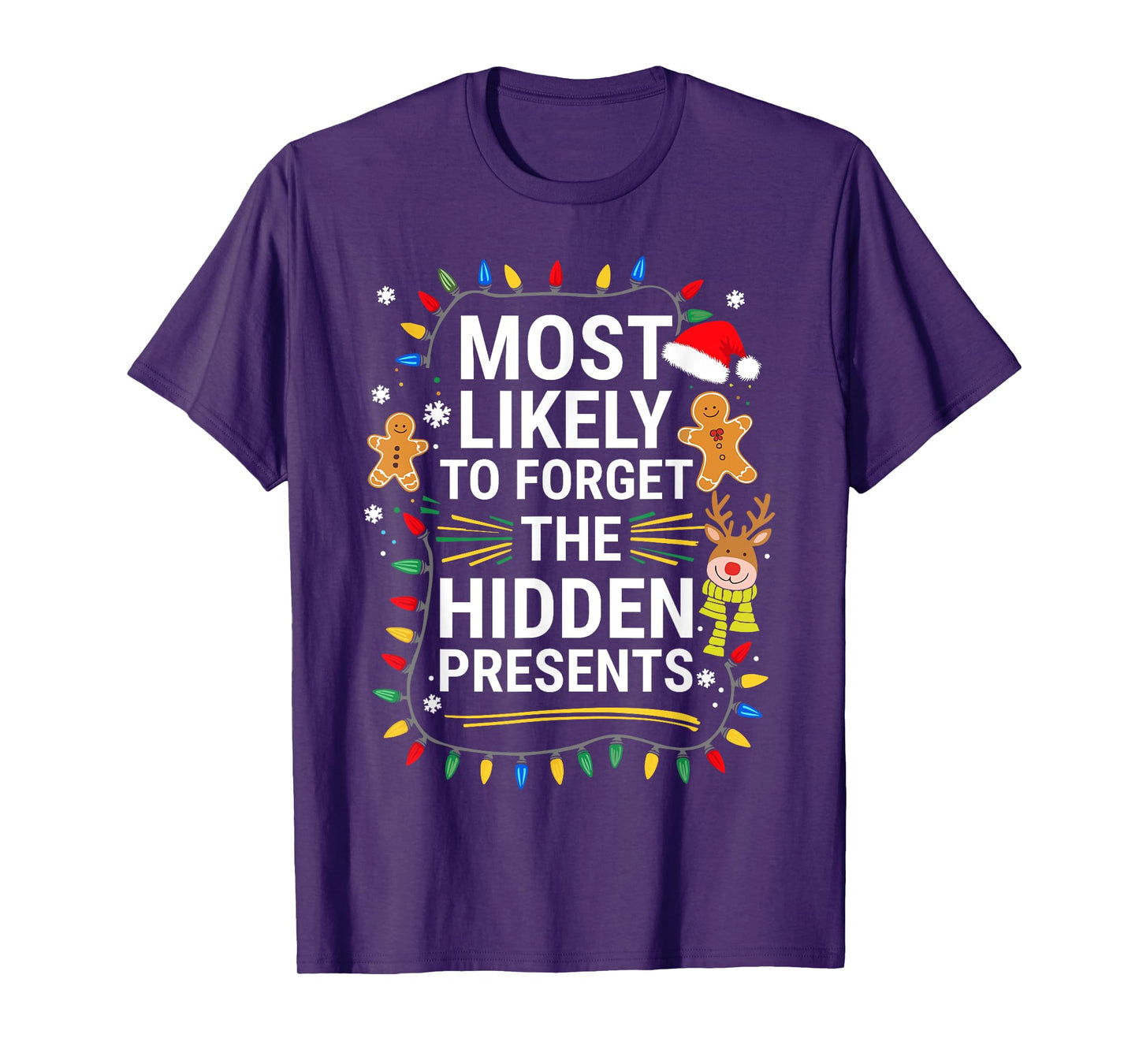 Most Likely To Forget The Hidden Presents Shirt Christmas T-Shirt
