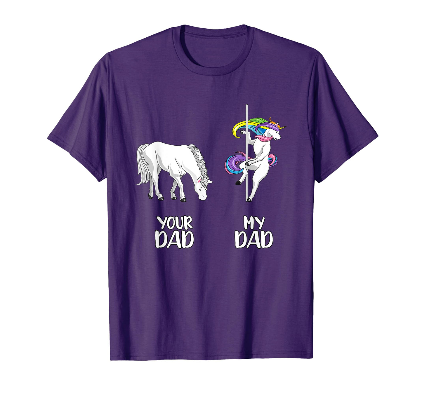 Your Dad my Dad LGBT Unicorn rainbow flag LGBTQ funny gay T-Shirt