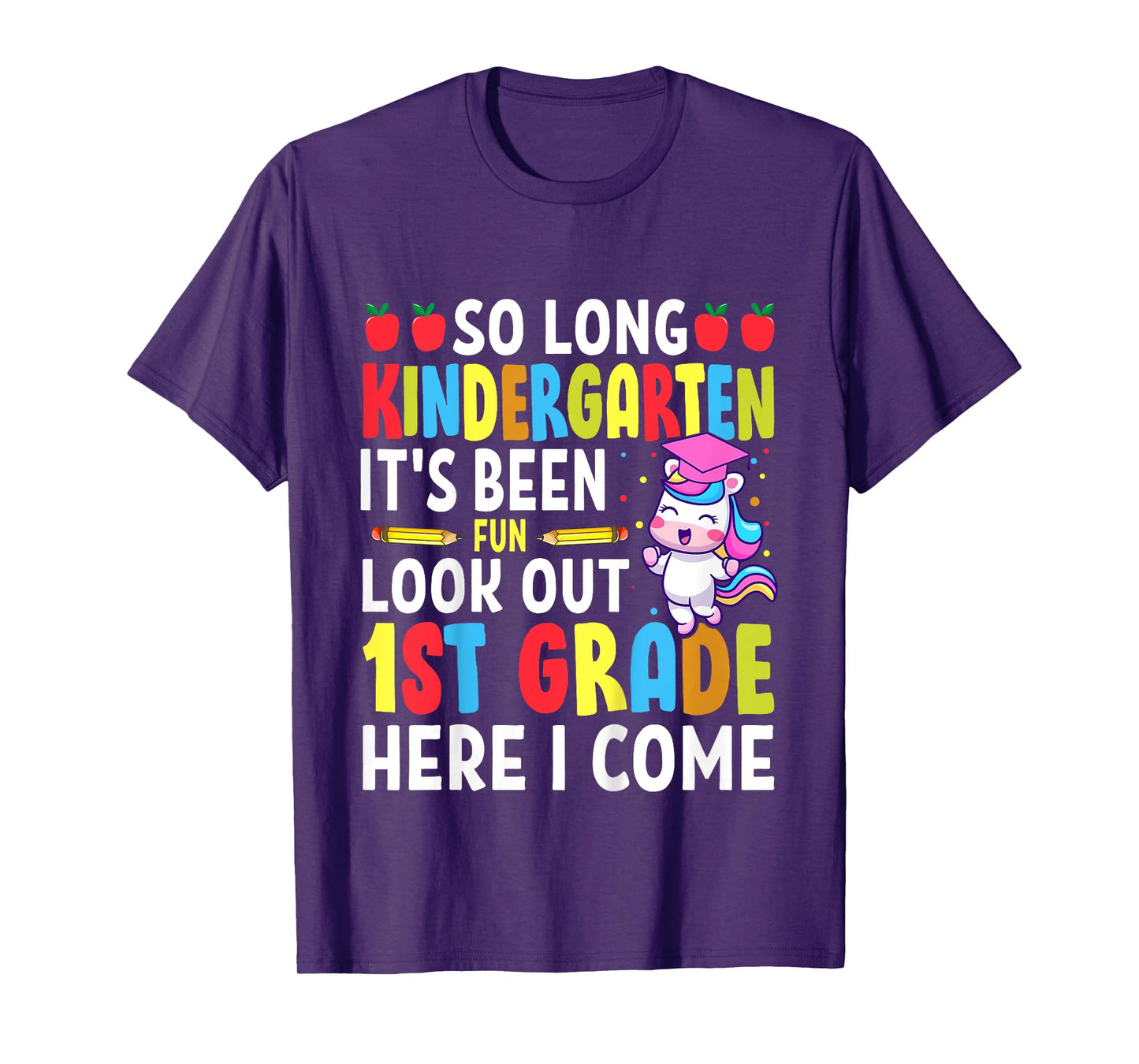 Goodbye Kindergarten Graduation My Way First Grade Unicorn T-Shirt