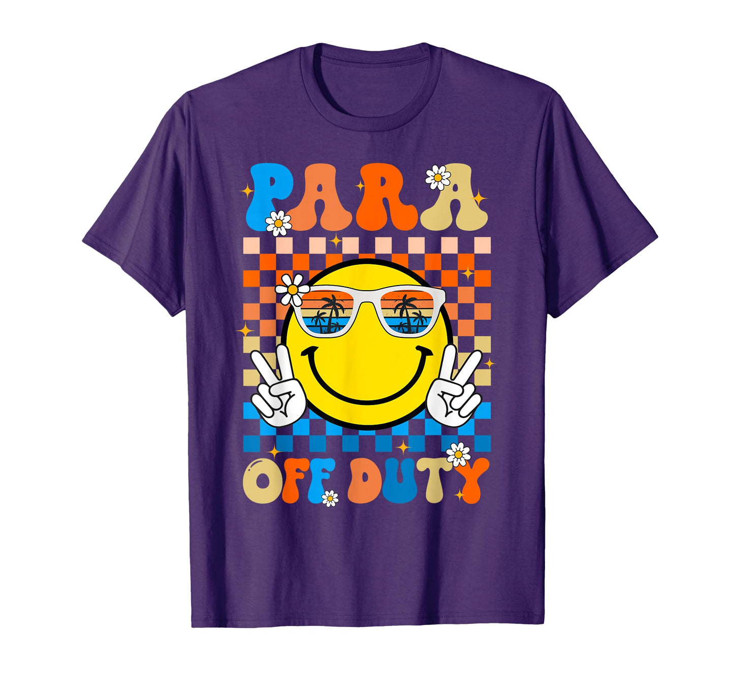 Para Off Duty Paraprofessional Last Day Of School Smile Face T-Shirt