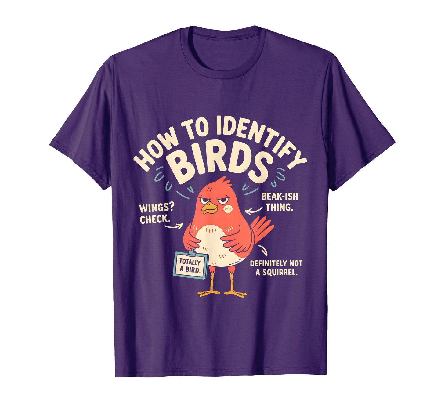 How To Identify Birds Funny T-Shirt