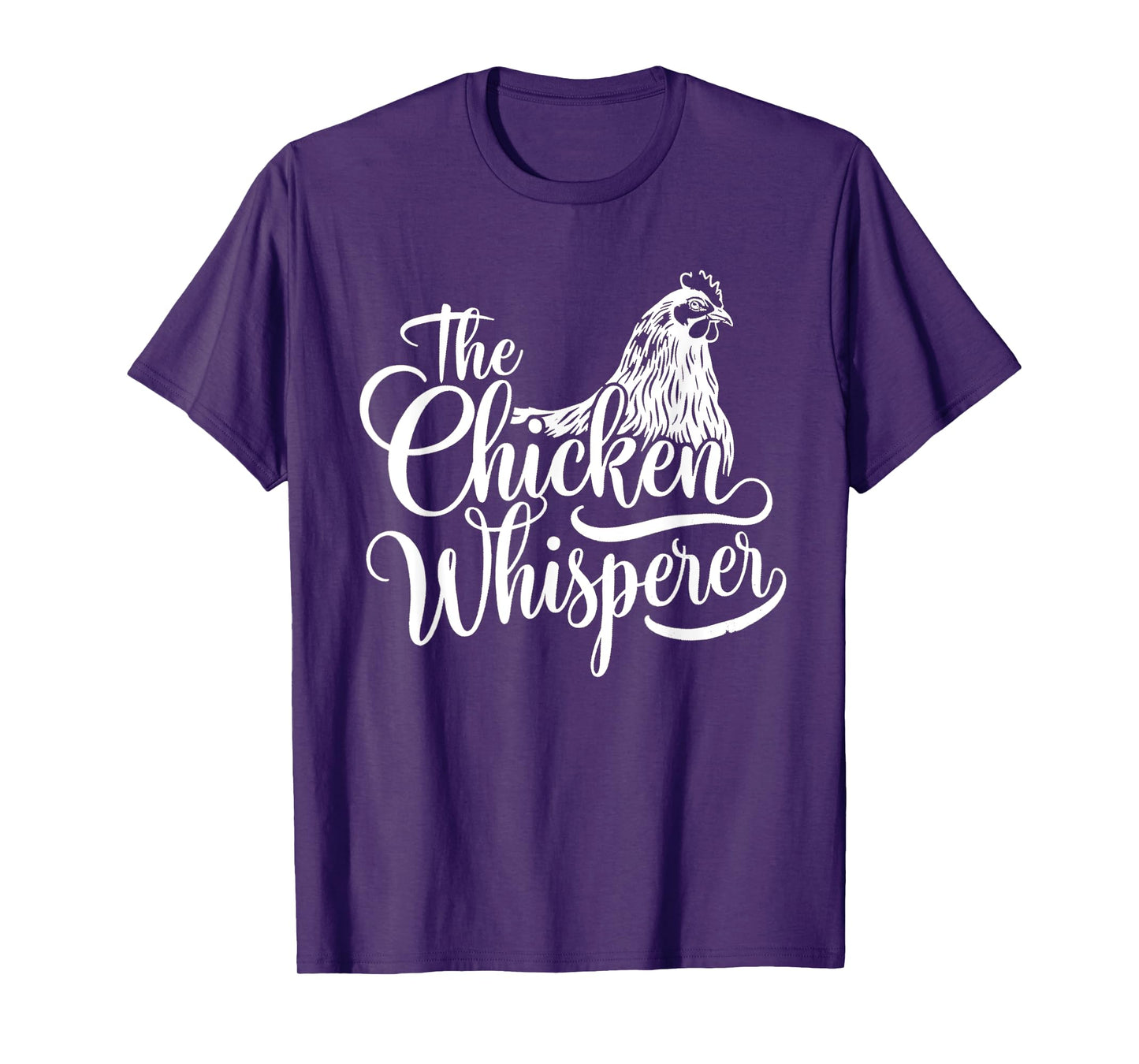 The Chicken Whisperer Funny Chicken Lover Chicken Farmer T-Shirt