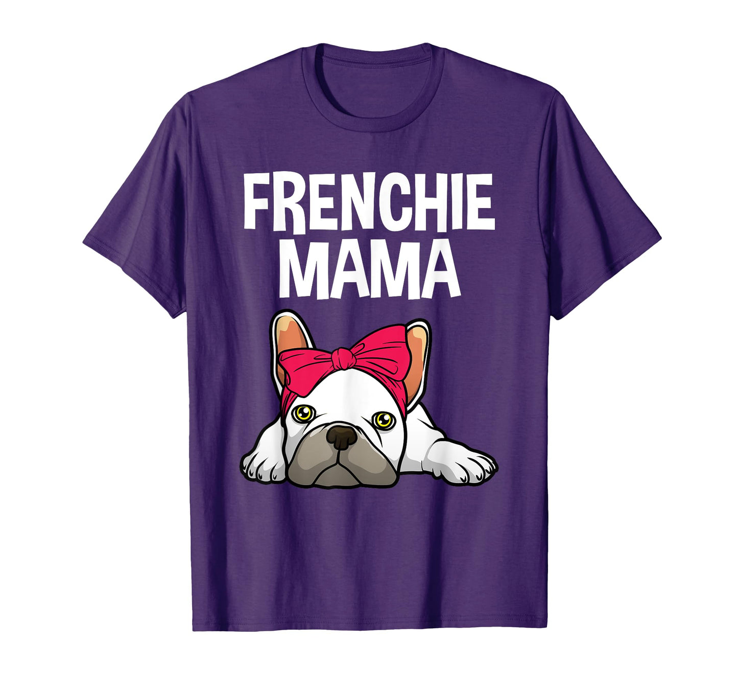 Cool French Bulldog Art For Women Mama Mom Frenchie Lover T-Shirt