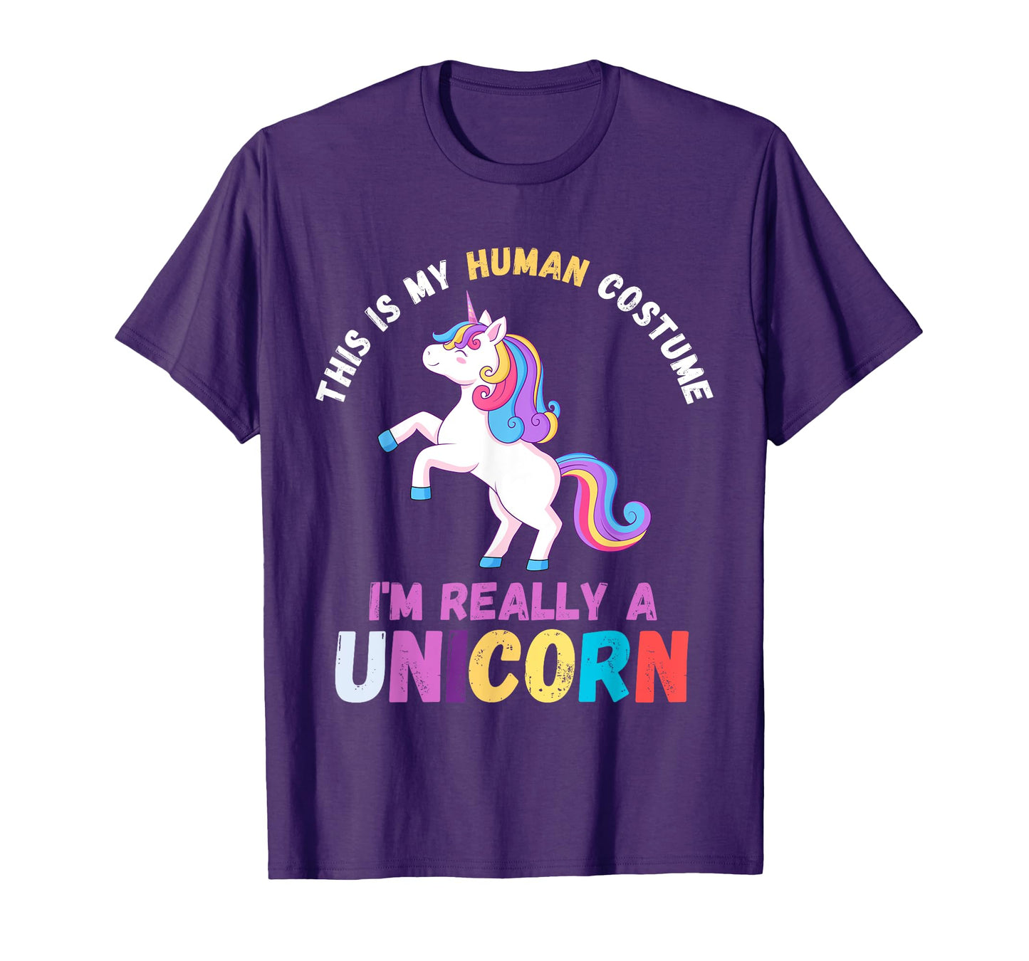 This Is My Human Costume I'm Really A Unicorn Women Cute T-Shirt