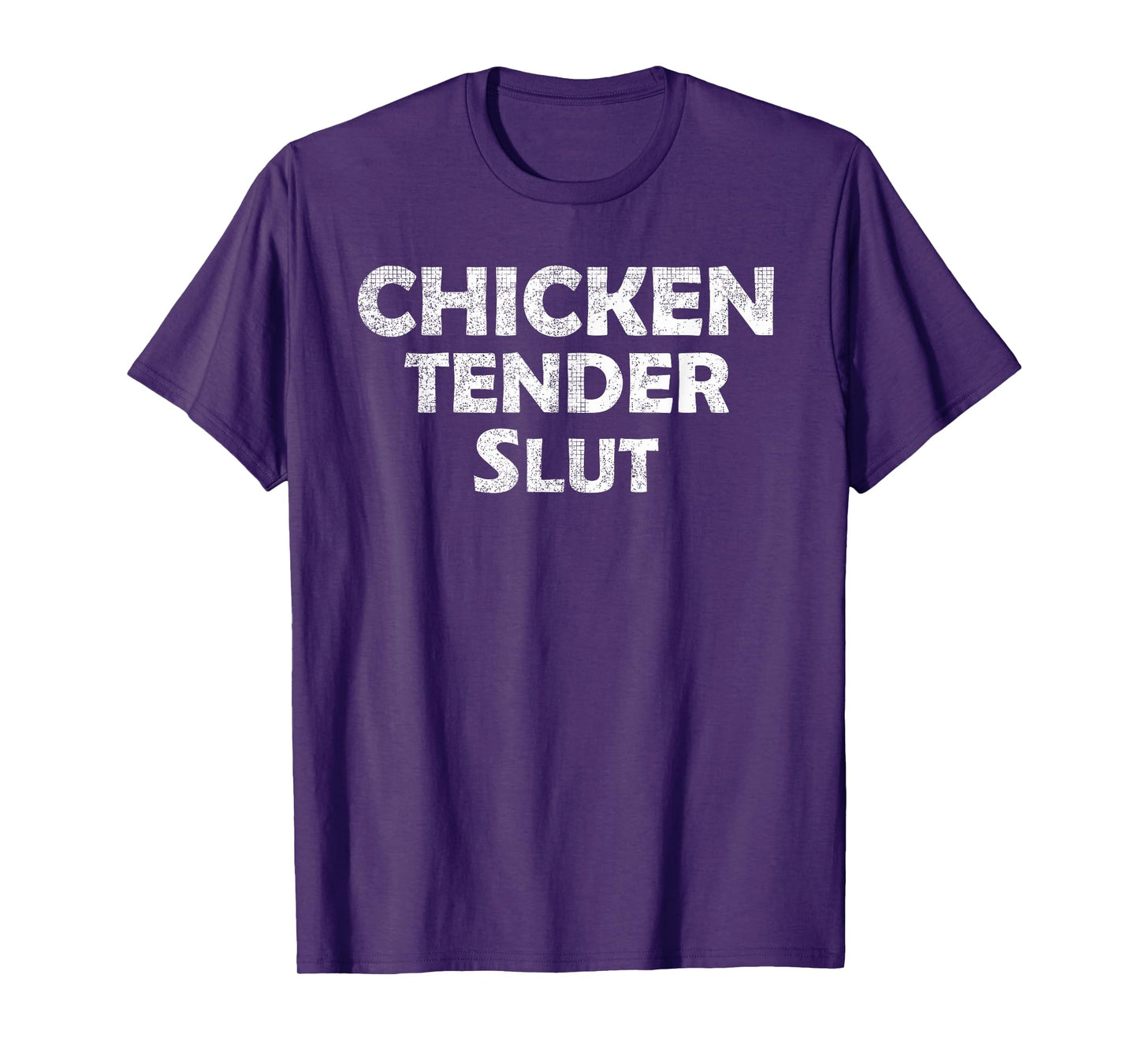 Funny Chicken Tender Slut Vintage Humor Meme T-Shirt