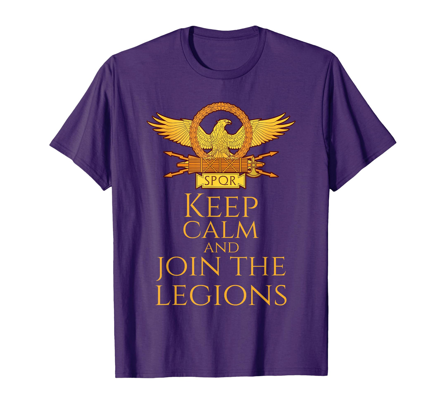Roman Legionary Eagle - Keep Calm And Join The Legions T-Shirt