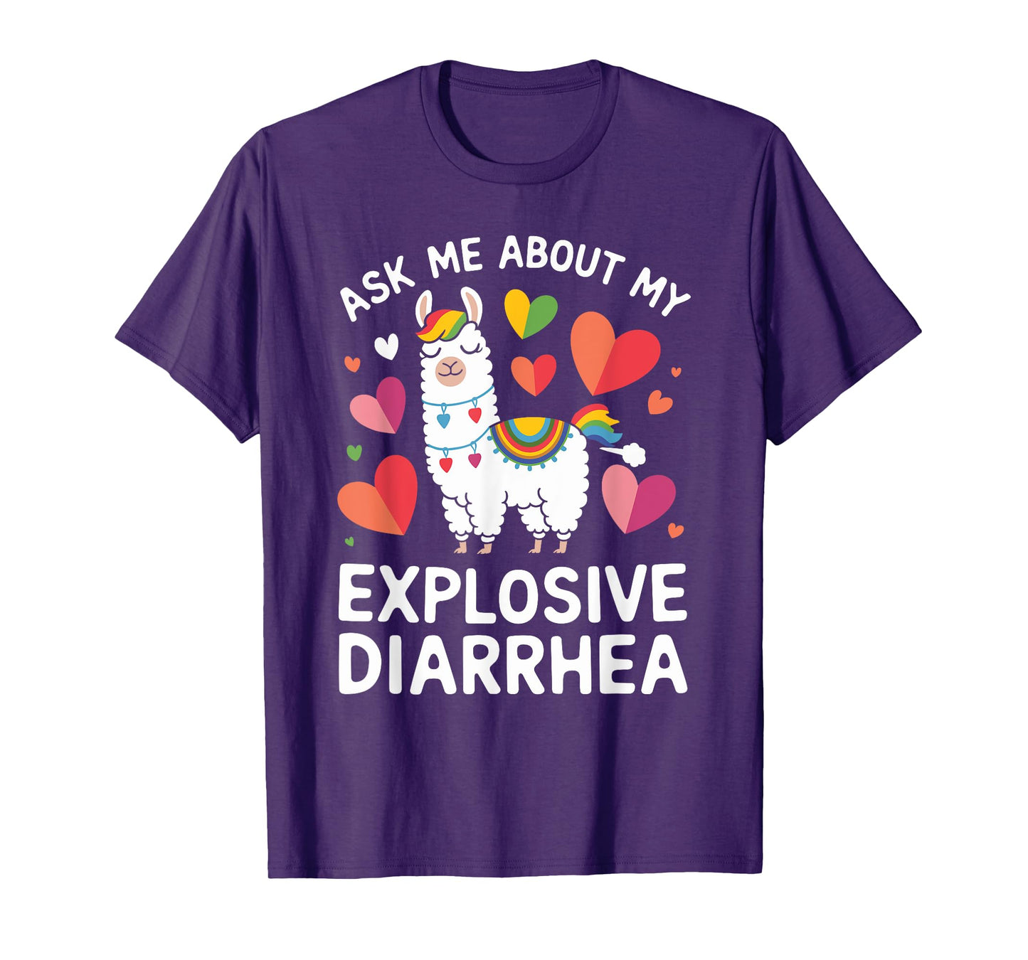 Ask Me About My Explosive Diarrhea Llama - Funny Llama T-Shirt