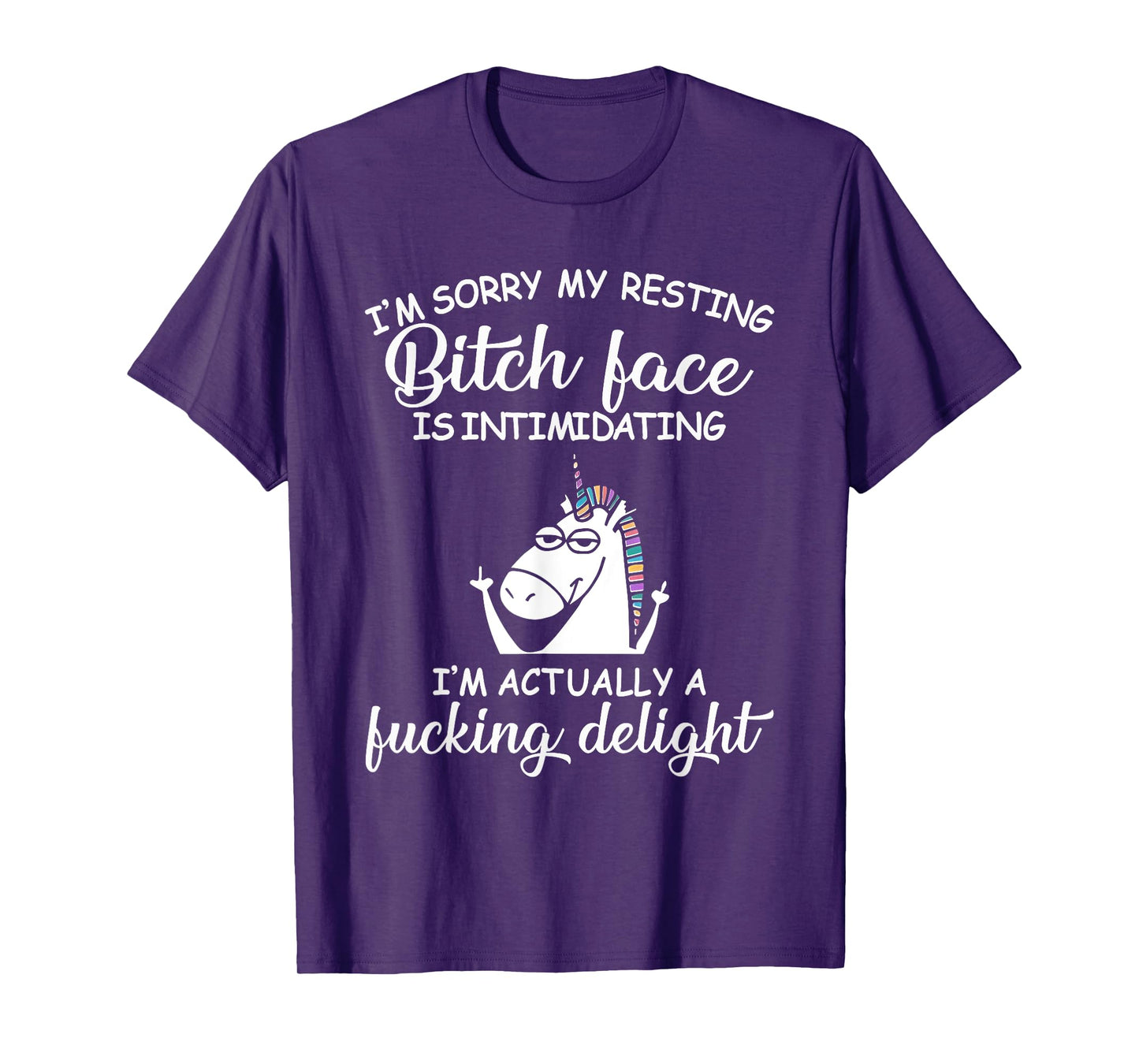 I'm Sorry My Resting Bitch Face Is Intimidating Unicorn T-Shirt