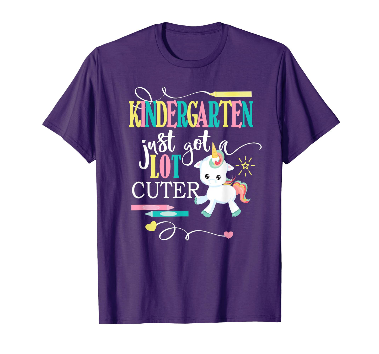 Kindergarten Shirts For Girls-Just Got A Lot Cuter- Unicorn T-Shirt