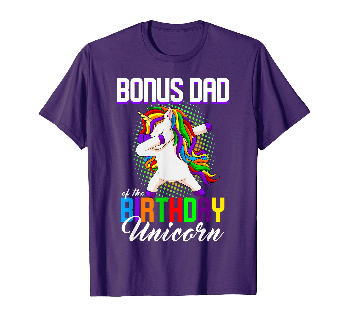 Bonus Dad of the Birthday Princess Unicorn Dabbing Bday T-Shirt