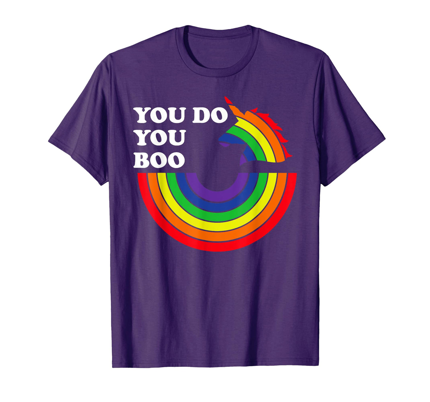 You Do You Boo Shirt,Gay Unicorn Pride Shirt,You Do You Boo T-Shirt