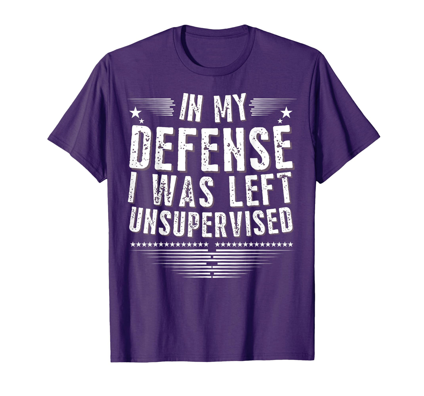 Hilarious Cool Funny In My Defense I Was Left Unsupervised T-Shirt