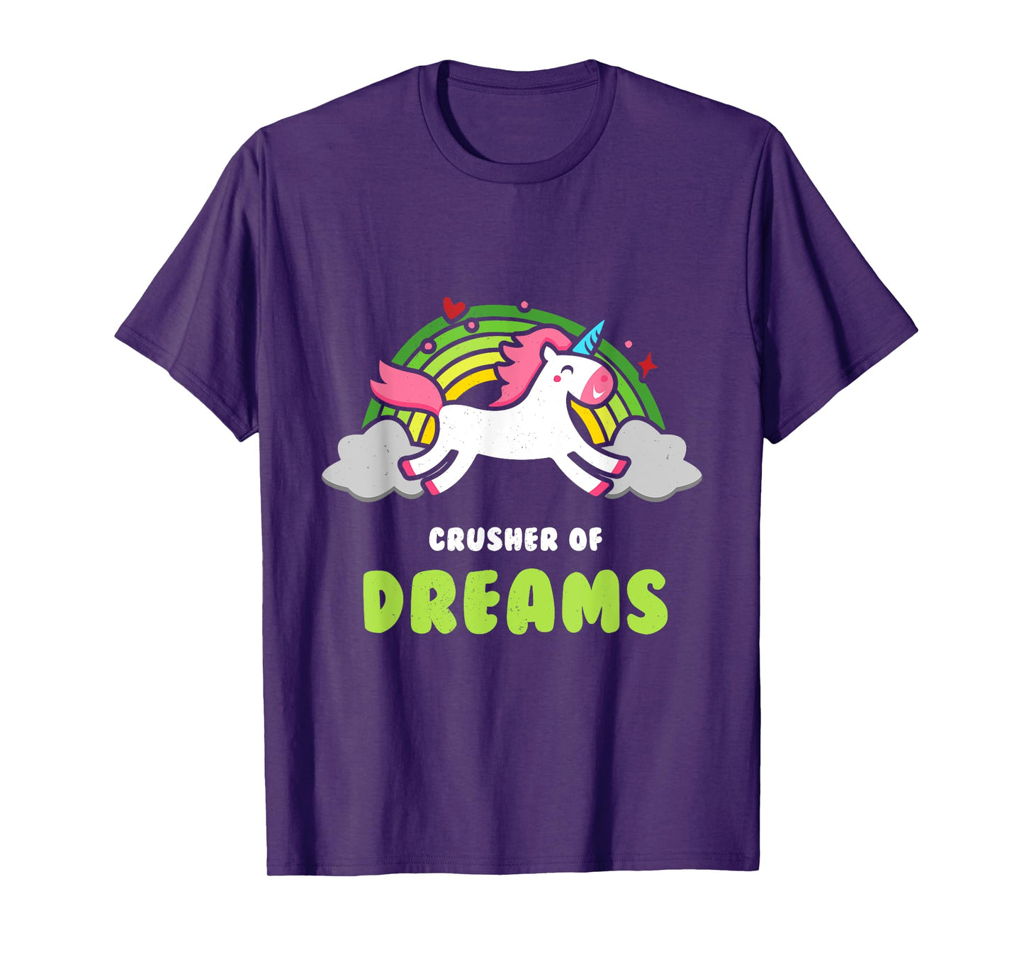 Funny Unicorn Rainbow Shirt - Crusher of Dreams T-shirt T-Shirt