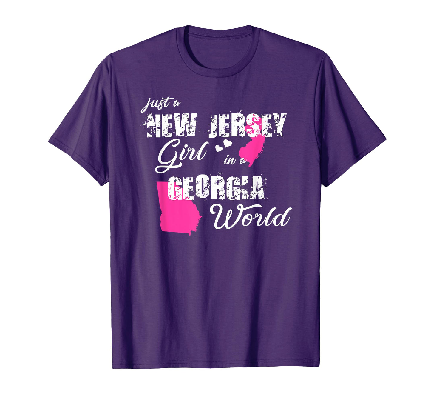 Funny New Jersey Shirts Just a New Jersey girl in a Georgia T-Shirt