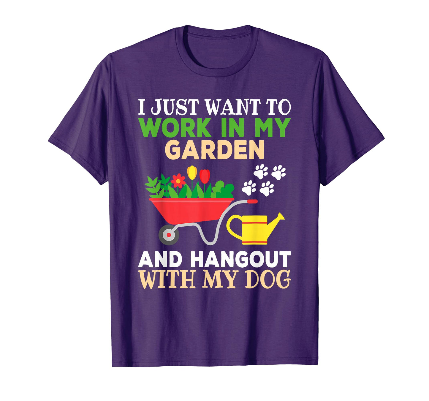Funny Gardener Dog Lover Garden Women Men T-Shirt