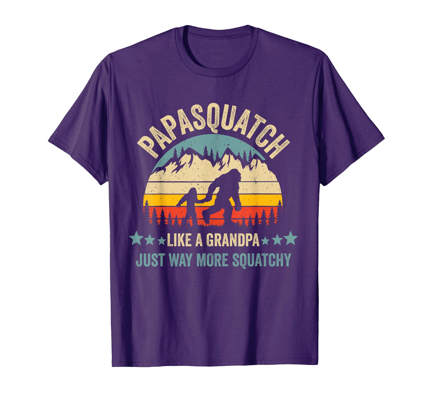 Papasquatch Like A Grandpa Just Way More Squatchy Funny Papa T-Shirt