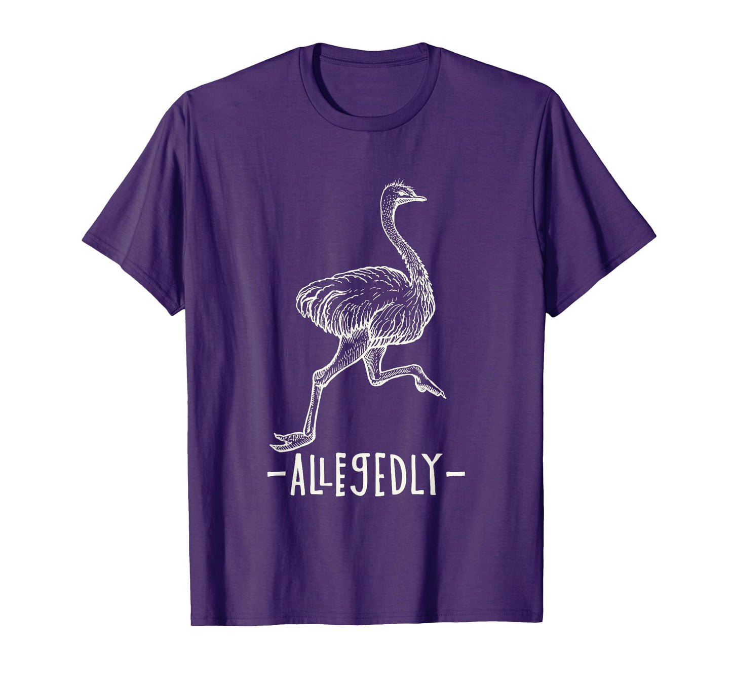 Allegedly Ostrich Flightless Ostrich Bird Lover T-Shirt