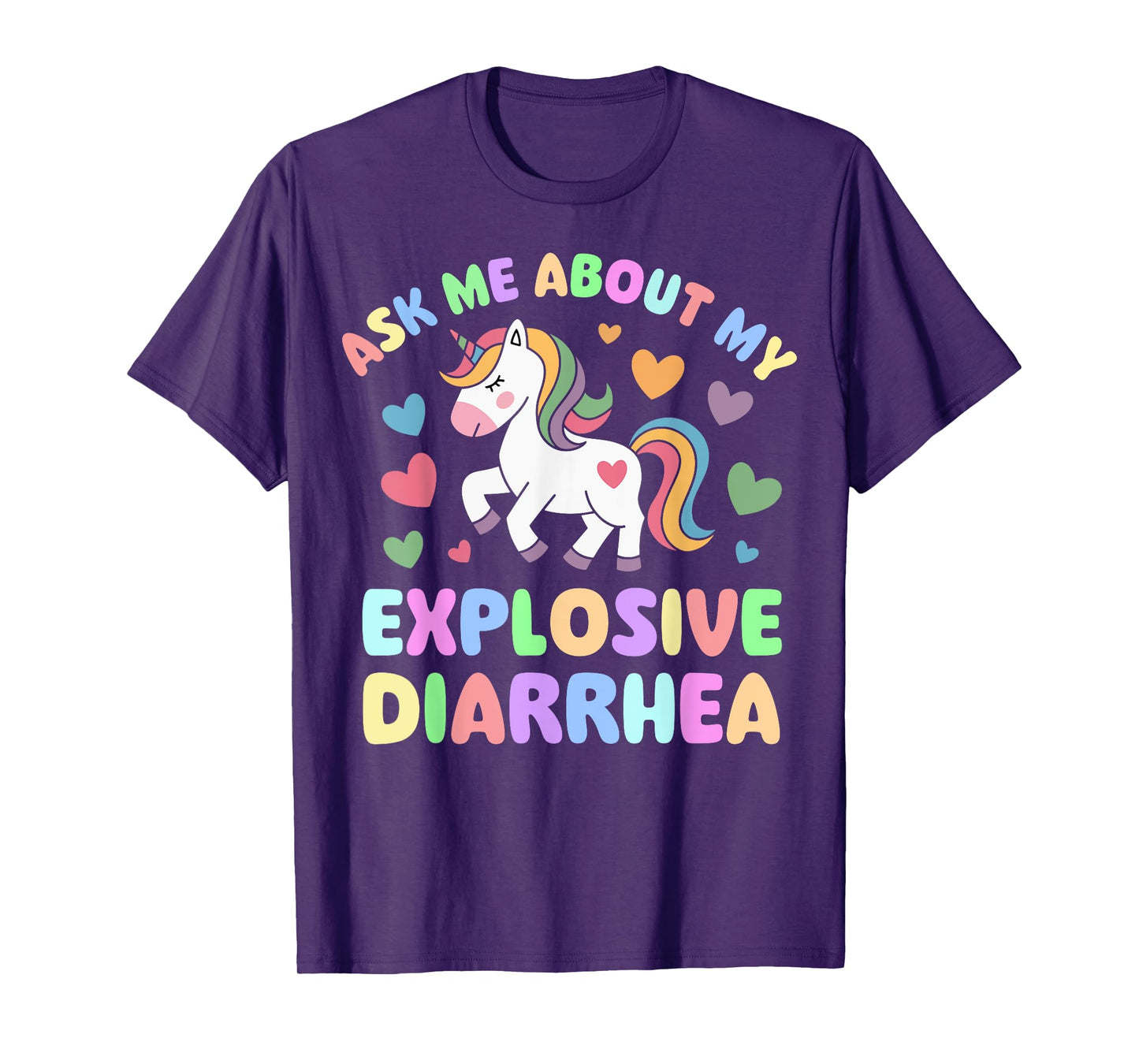 Ask Me About My Explosive Diarrhea Funny Unicorn Adult Humor T-Shirt