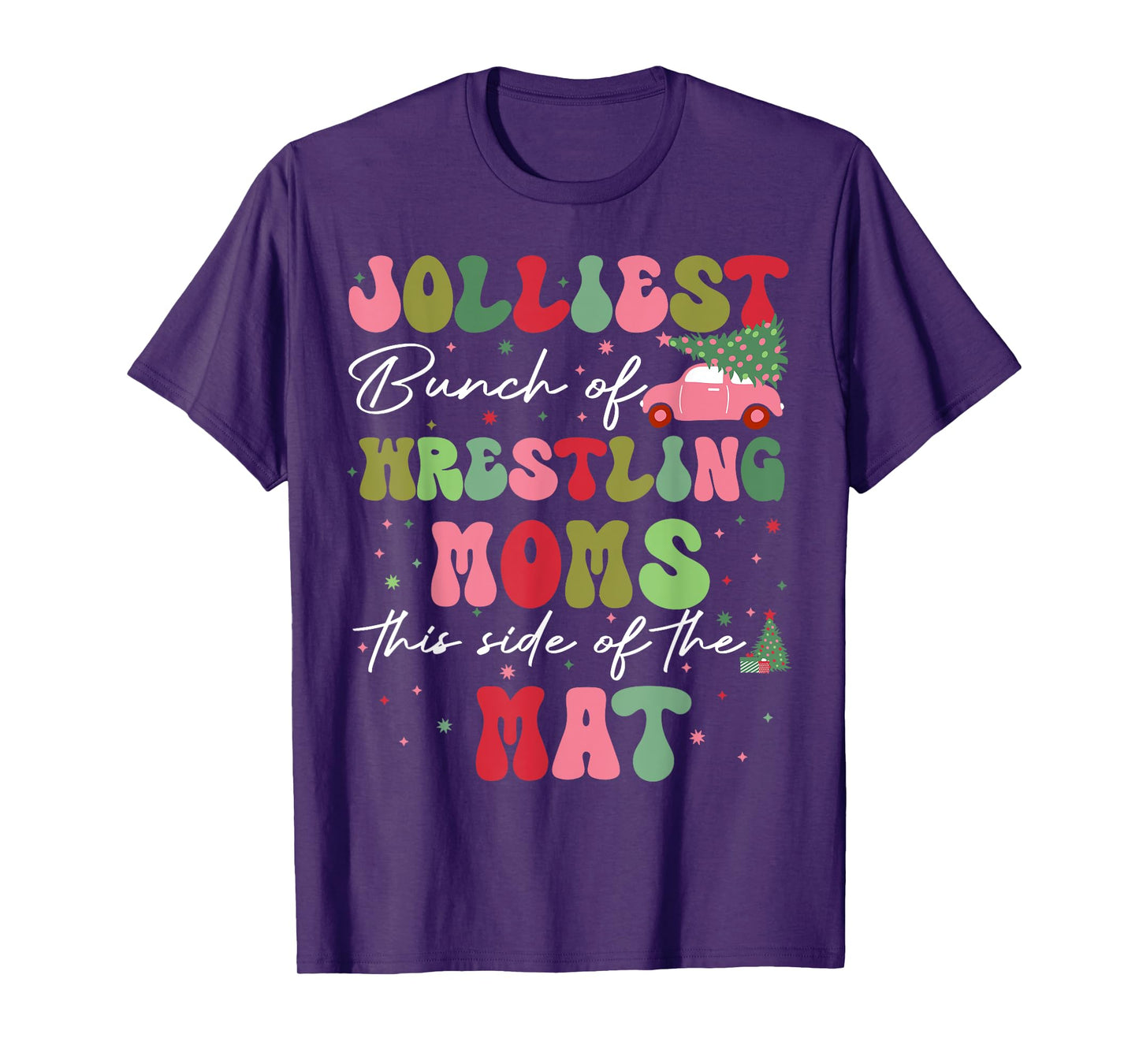 Jolliest Bunch Of Wrestling Moms This Side Of The Mat Xmas T-Shirt