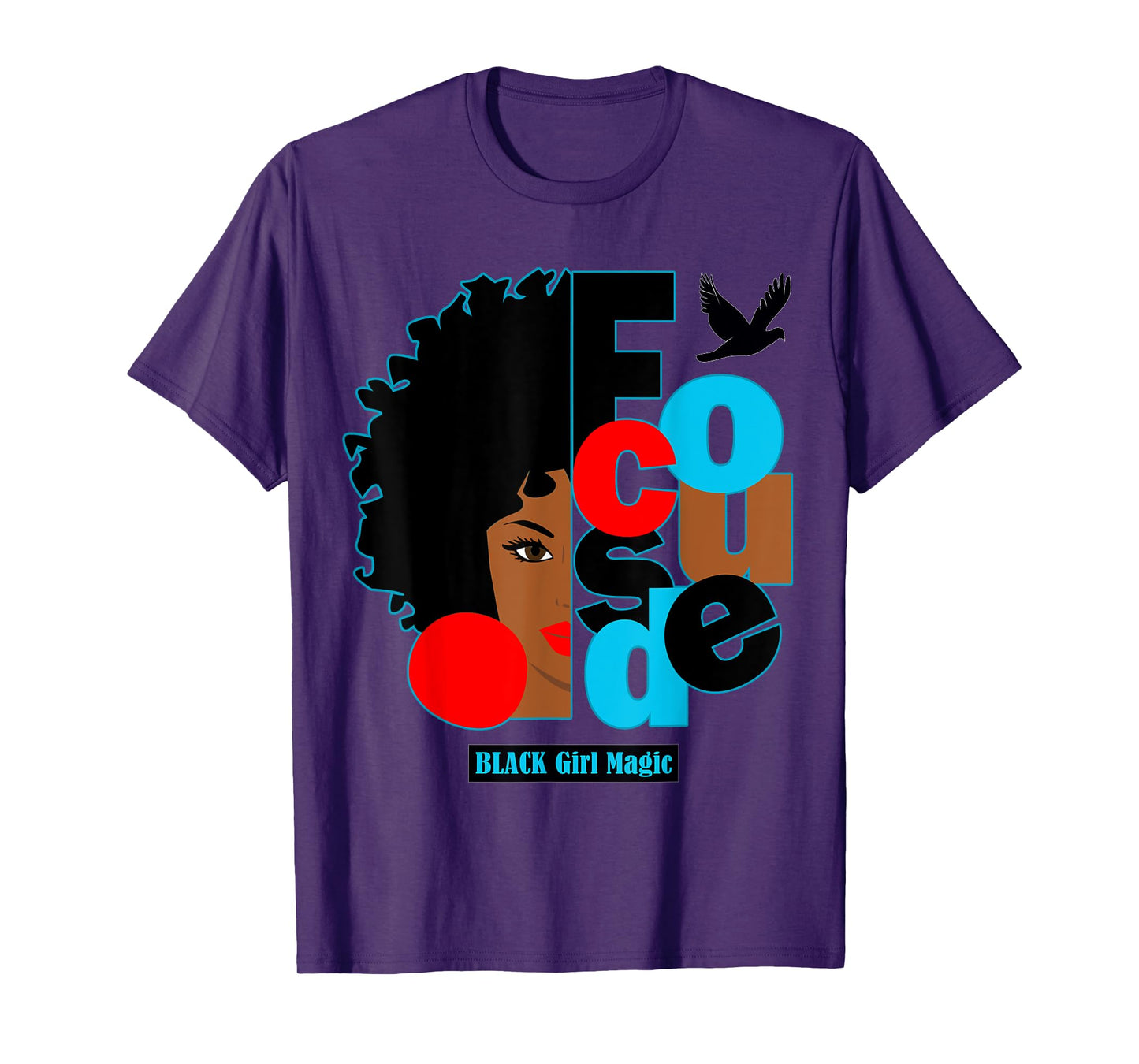 Afro Diva Lips Focused Black Bird Melanin Black Girl Magic T-Shirt