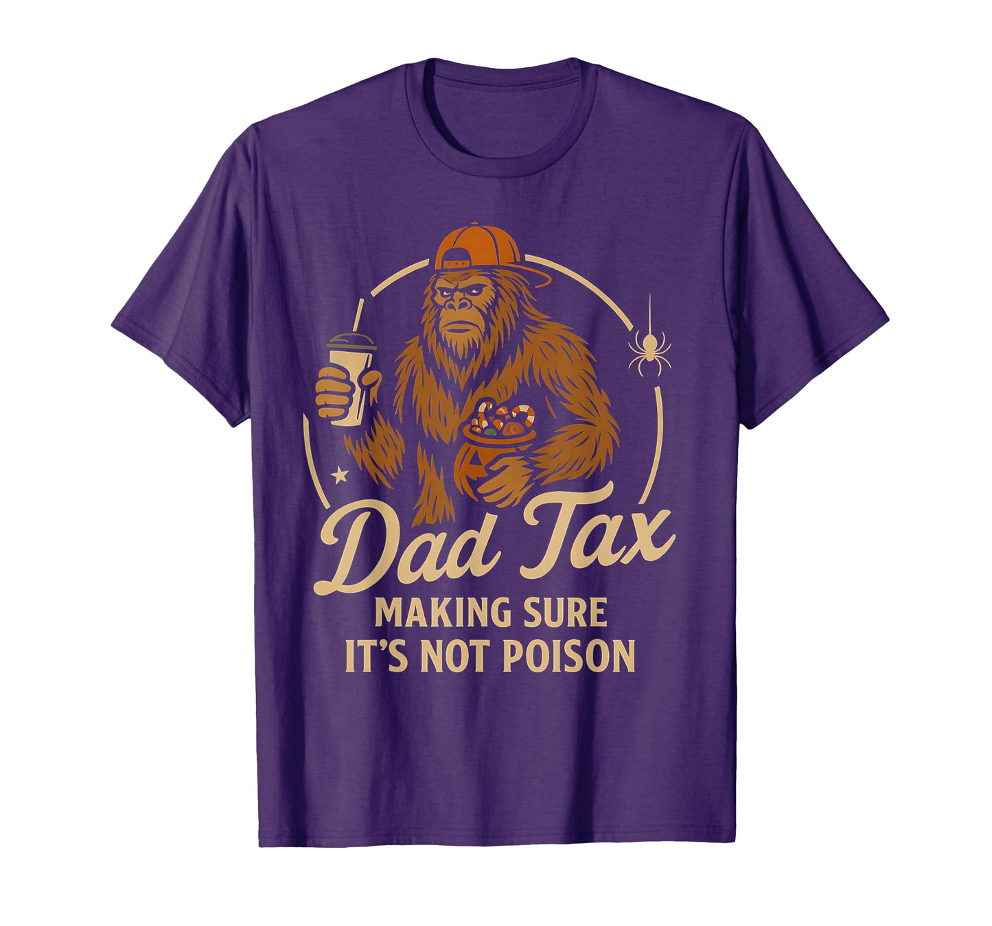 Bigfoot Boo Papa Halloween Dad Tax Making Sure Not Poison T-Shirt
