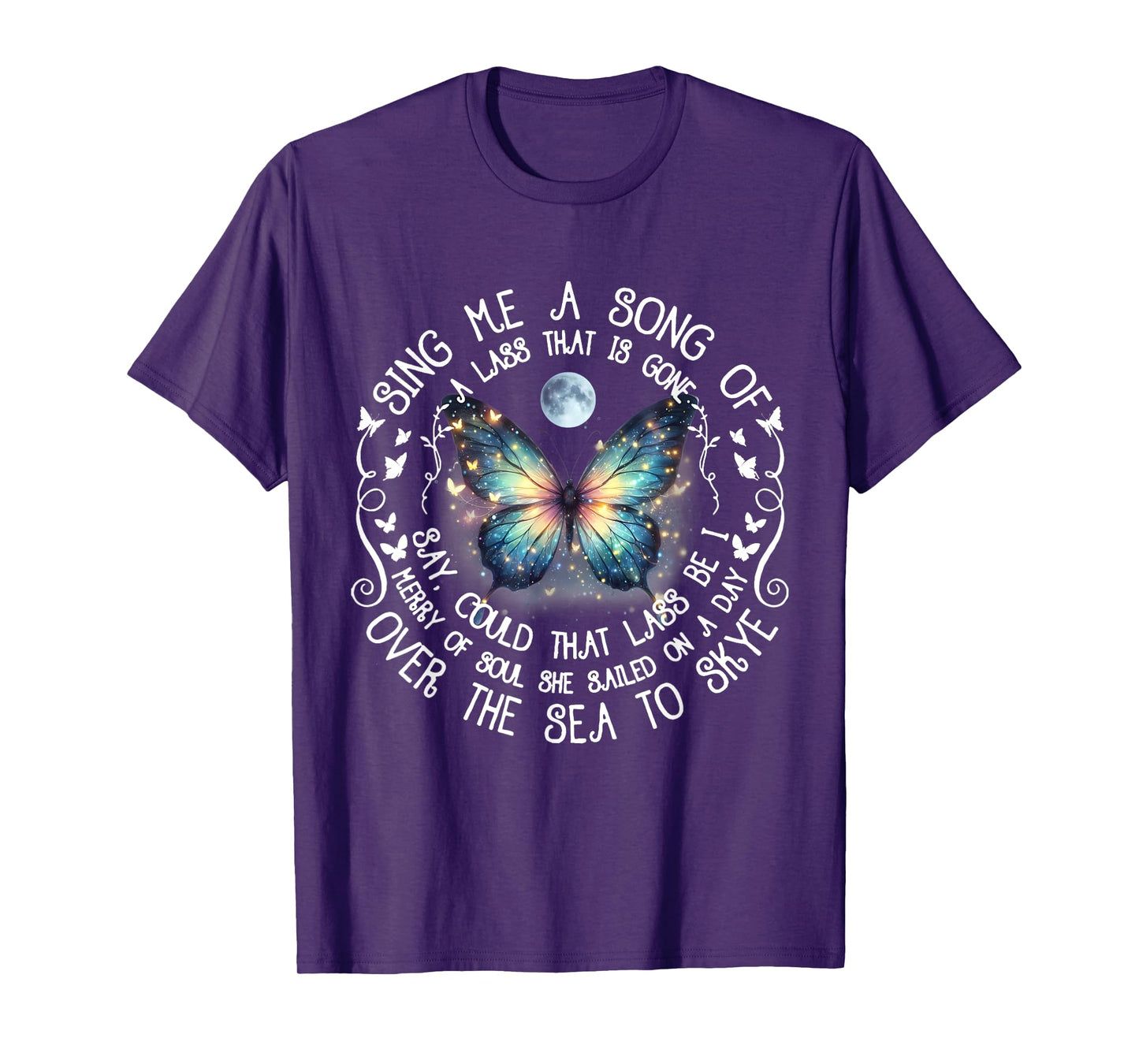 Sing Me A Song Of A Lass That Is Gone Over The Sea To Skye T-Shirt