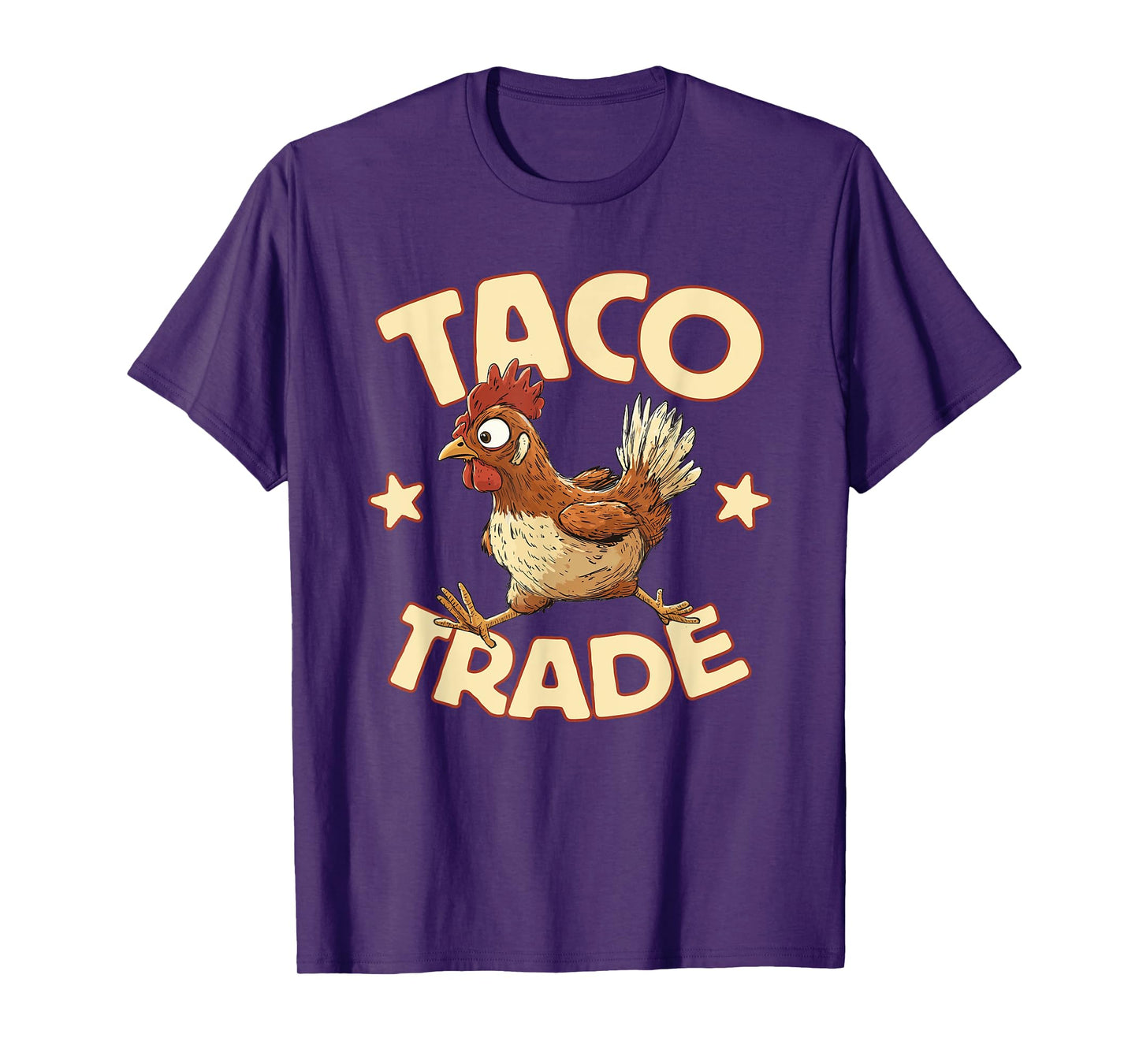Taco Trade, Funny Political Tariff Satire, Chicken Out T-Shirt