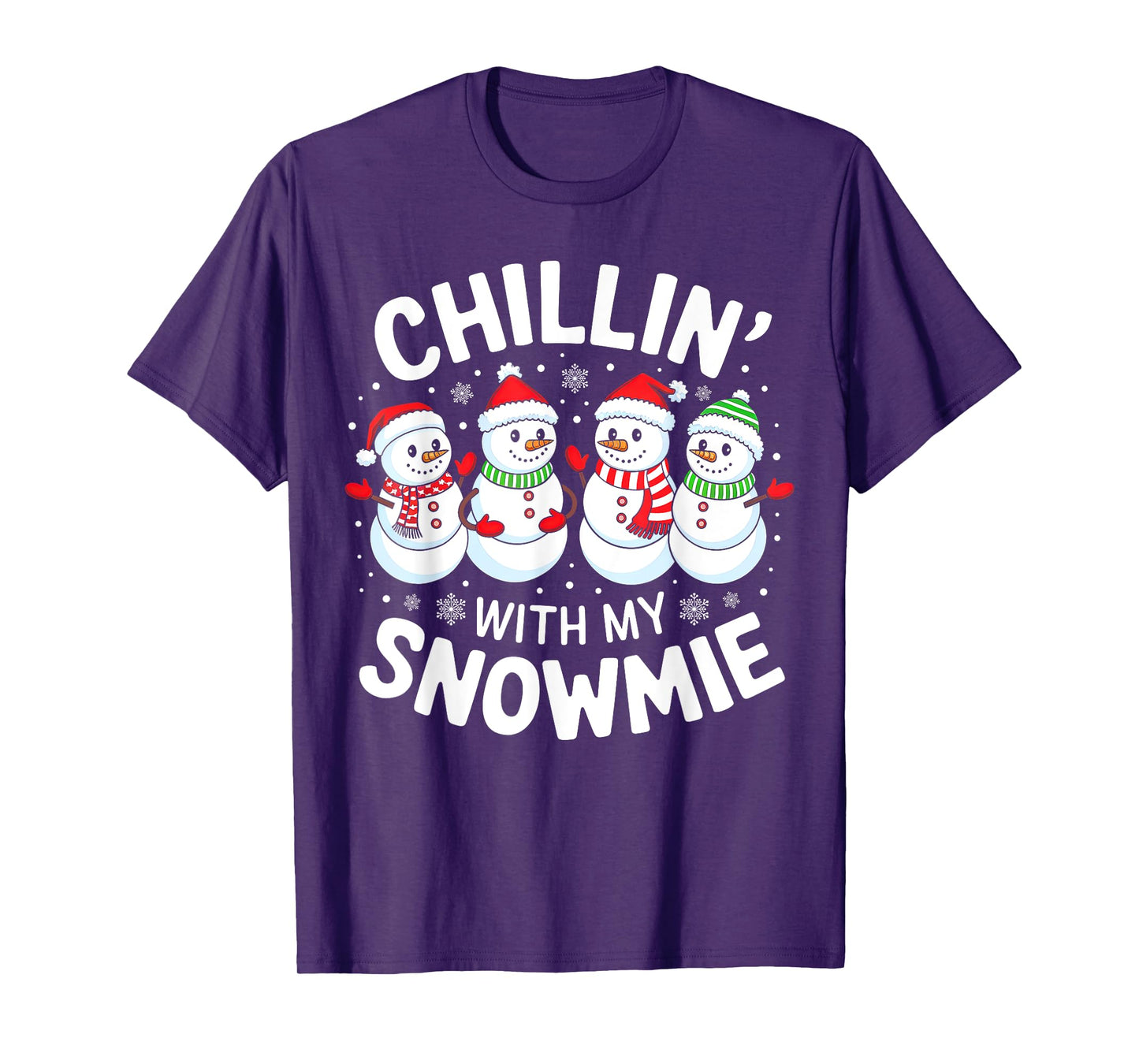 Snowman Christmas Chillin' With My Snowmie Men Women Kids T-Shirt