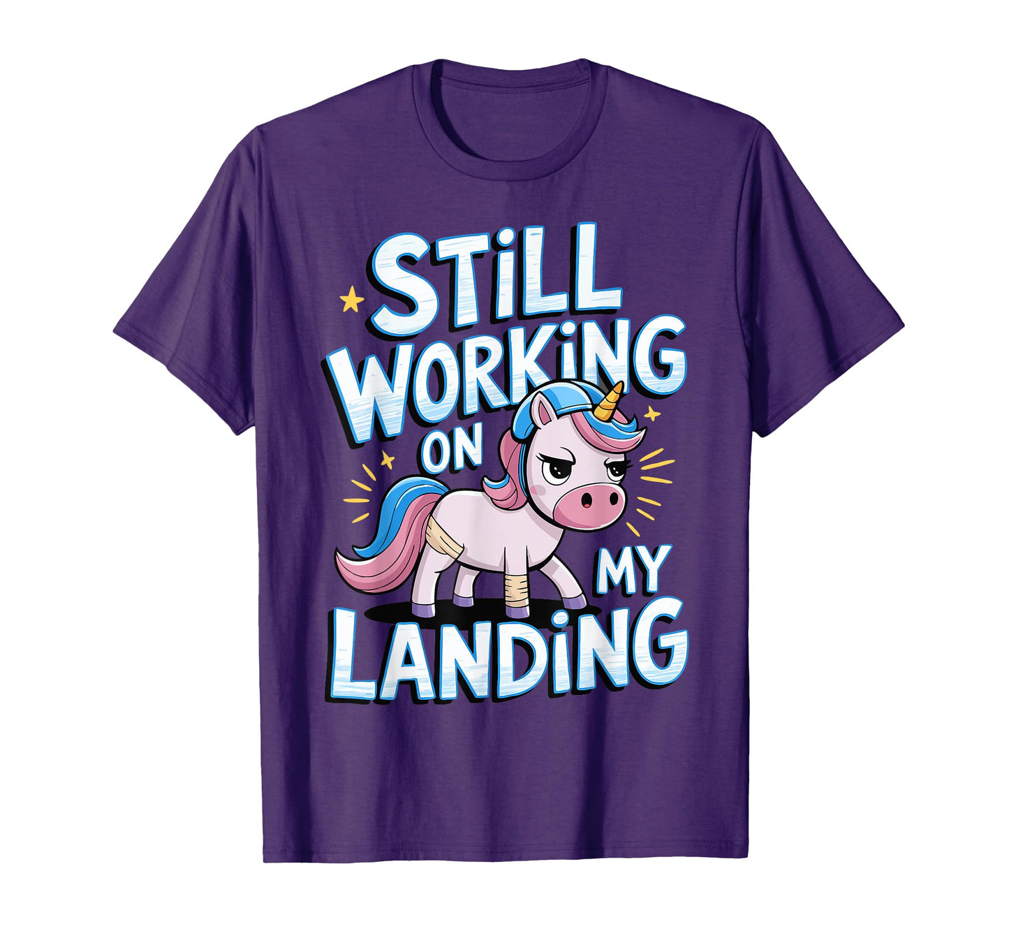 Still Working On My Landing Unicorn Broken Bone T-Shirt