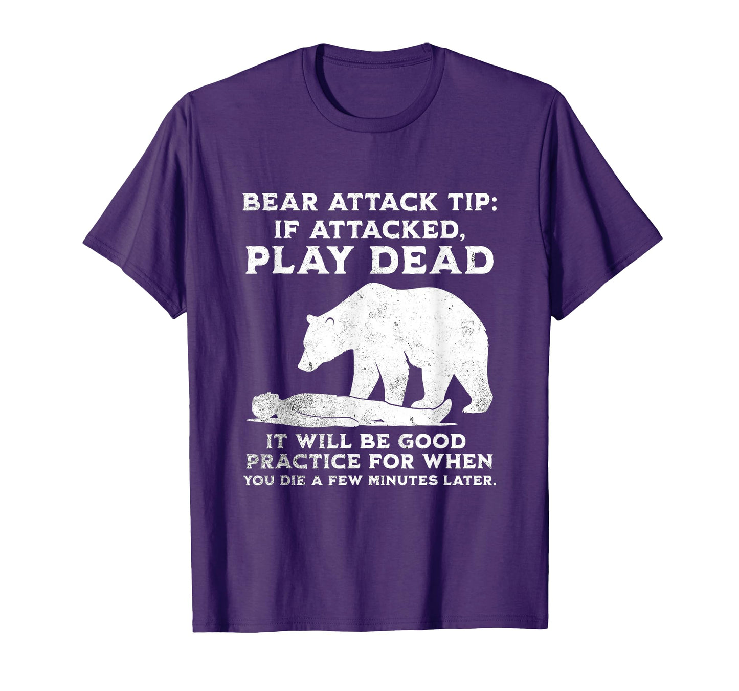 Bear Attack Tip Funny Camping Sarcastic Hiking Men Women T-Shirt