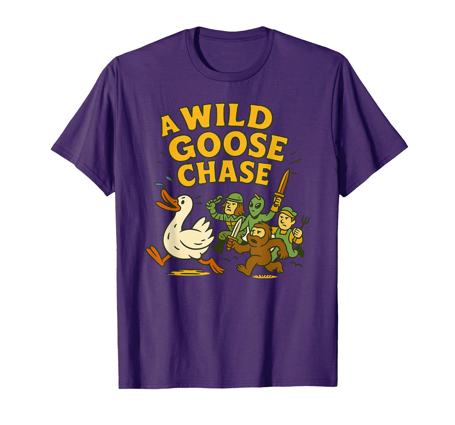 A Wild Goose Chase - Goose, Bigfoot, Alien & Soldier Idiom T-Shirt
