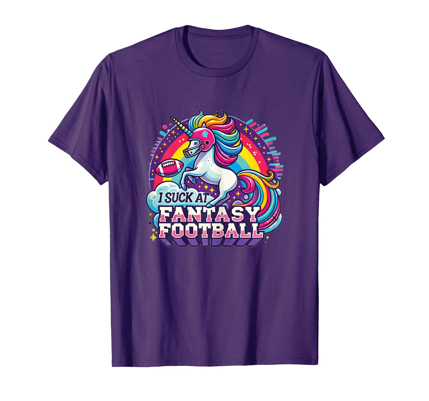 I Suck at Fantasy Football Unicorn Rainbow Loser Gilrs Gift T-Shirt