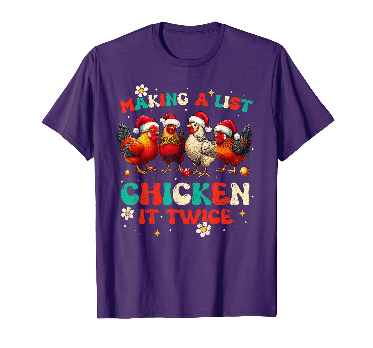 Christmas Chicken Lover Xmas Making A List Chicken it Twice T-Shirt