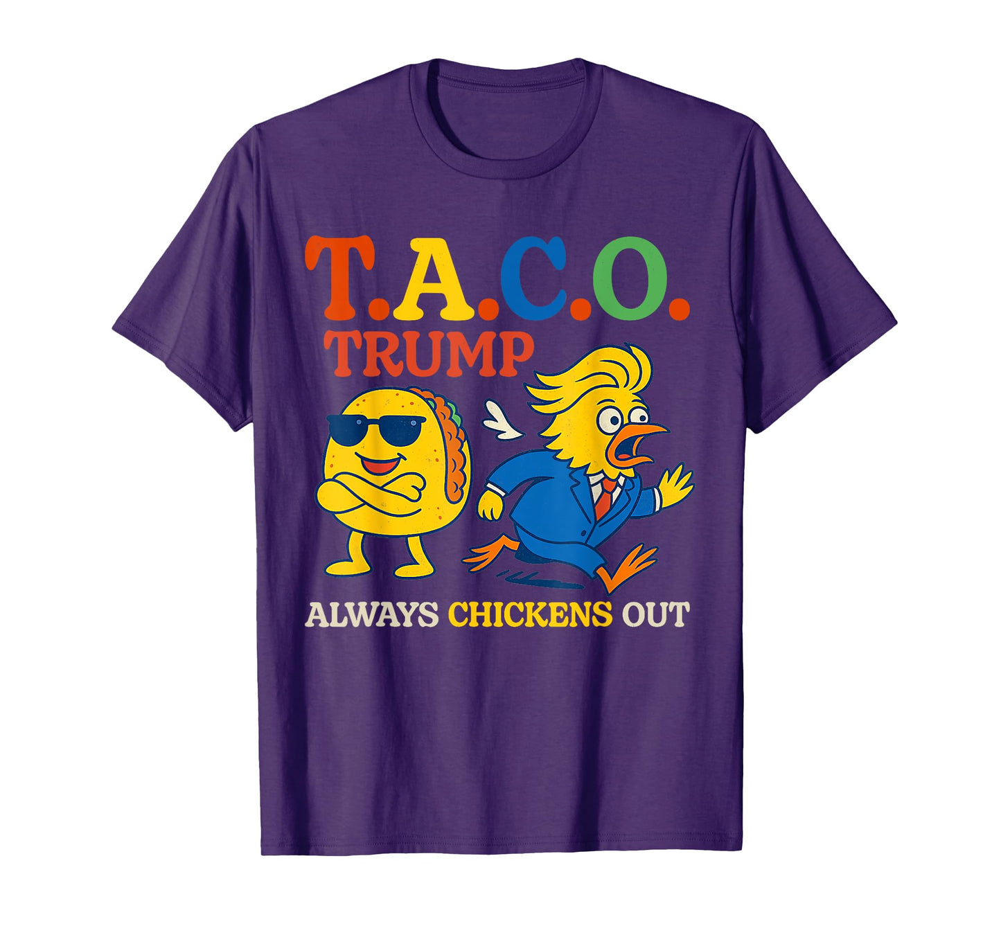 Trumps Always Chicken Out Taco America Vintage T-Shirt