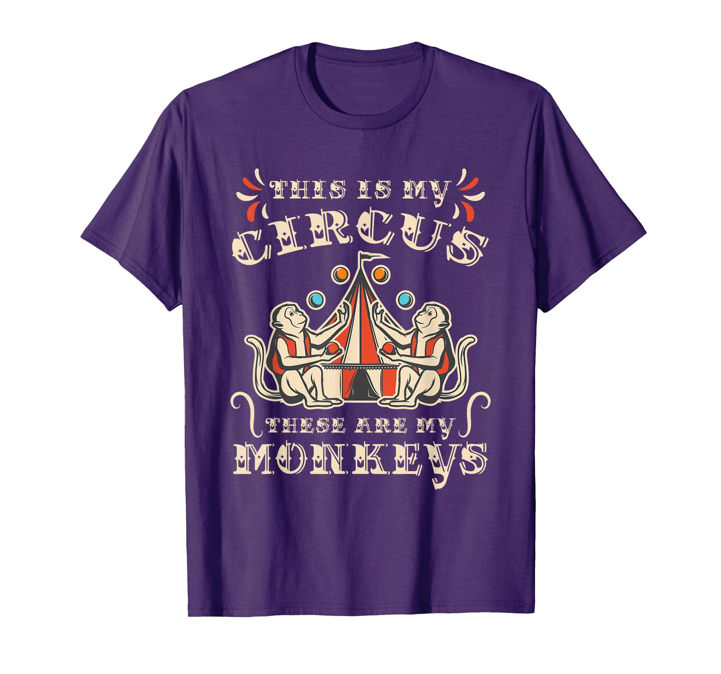 This Is My Circus These Are My Monkeys T-Shirt