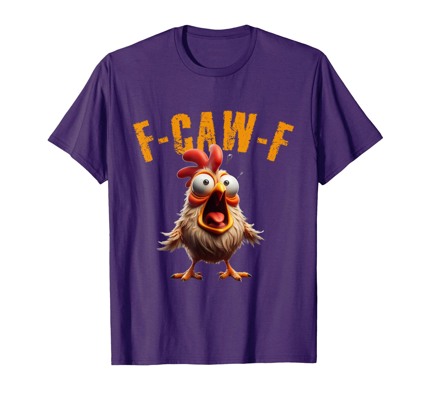 F-CAW-F Funny Chicken Scream Humor T-Shirt