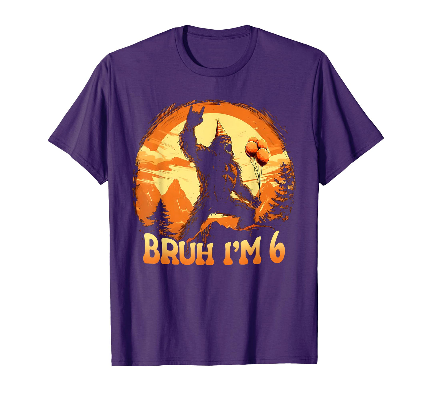 Bruh I'm 6 Funny Bigfoot Birthday Believer Movie Decorations T-Shirt