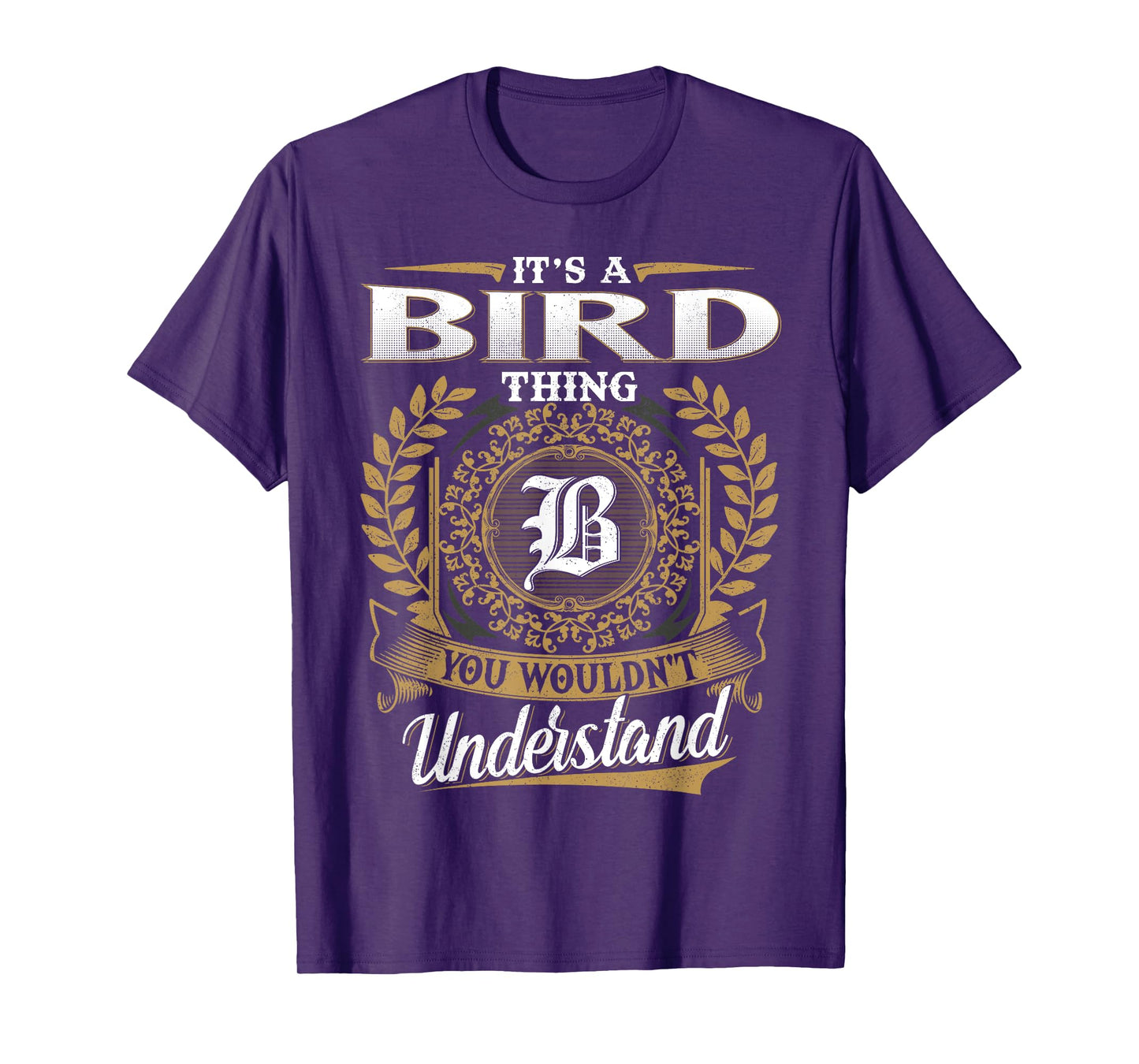 It's A BIRD Thing You Wouldn't Understand Name Classic T-Shirt
