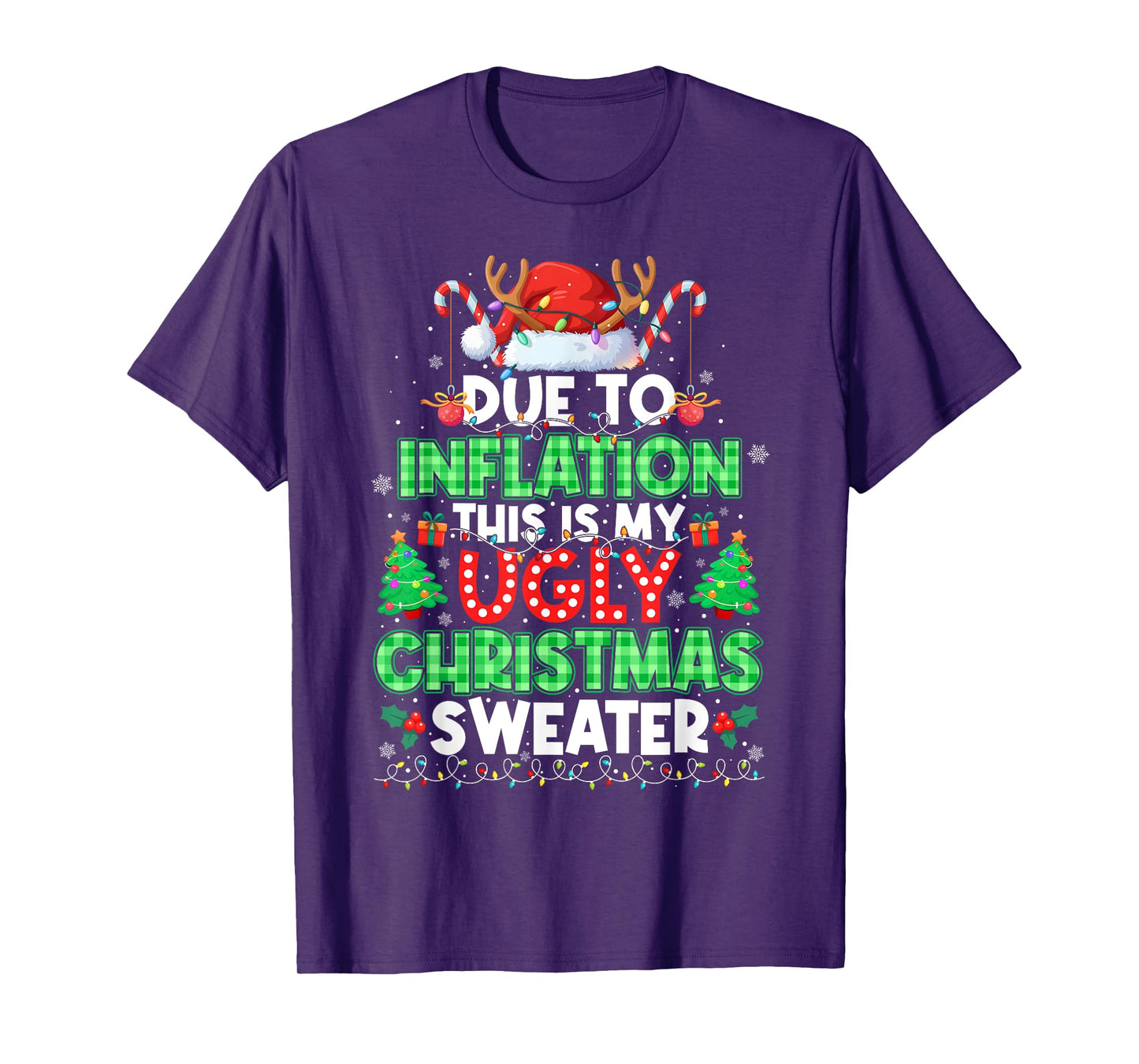 Due to Inflation Ugly Christmas Sweaters Men Women Funny T-Shirt