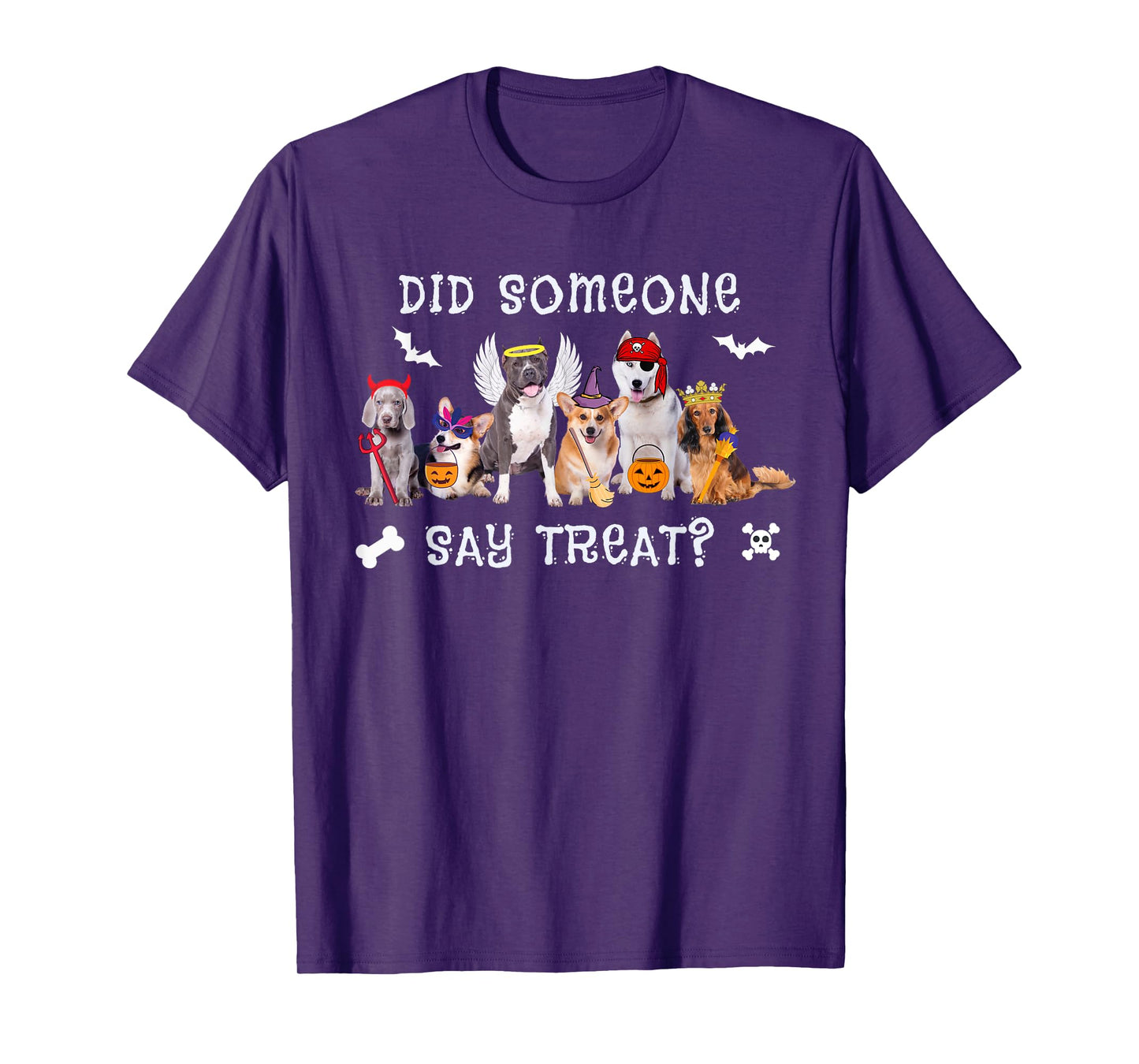 Did Someone Say Treat Funny Dog Halloween T-Shirt
