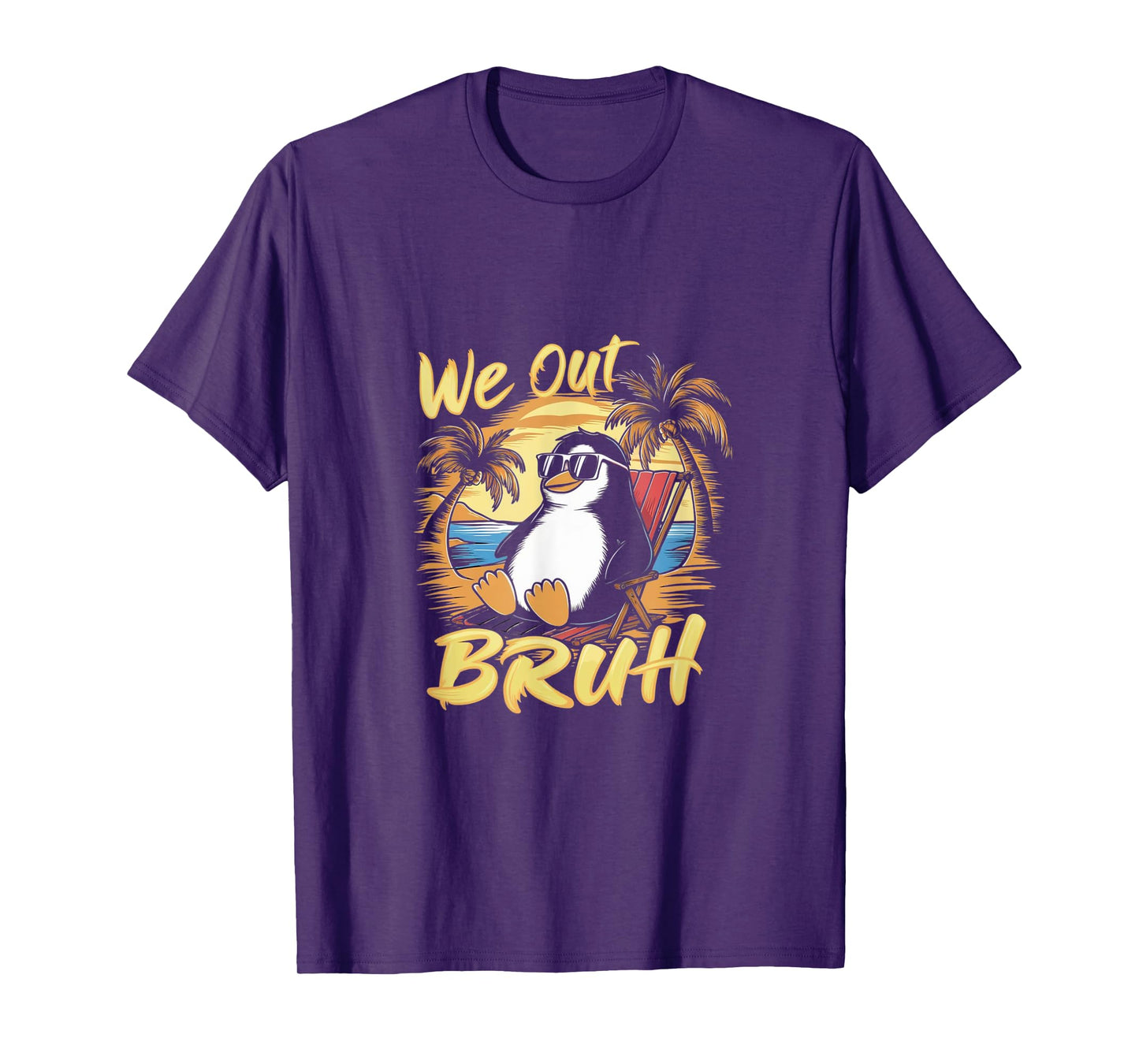 Bruh We Out teachers Cool Penguin Happy End OF School year T-Shirt for Men Women