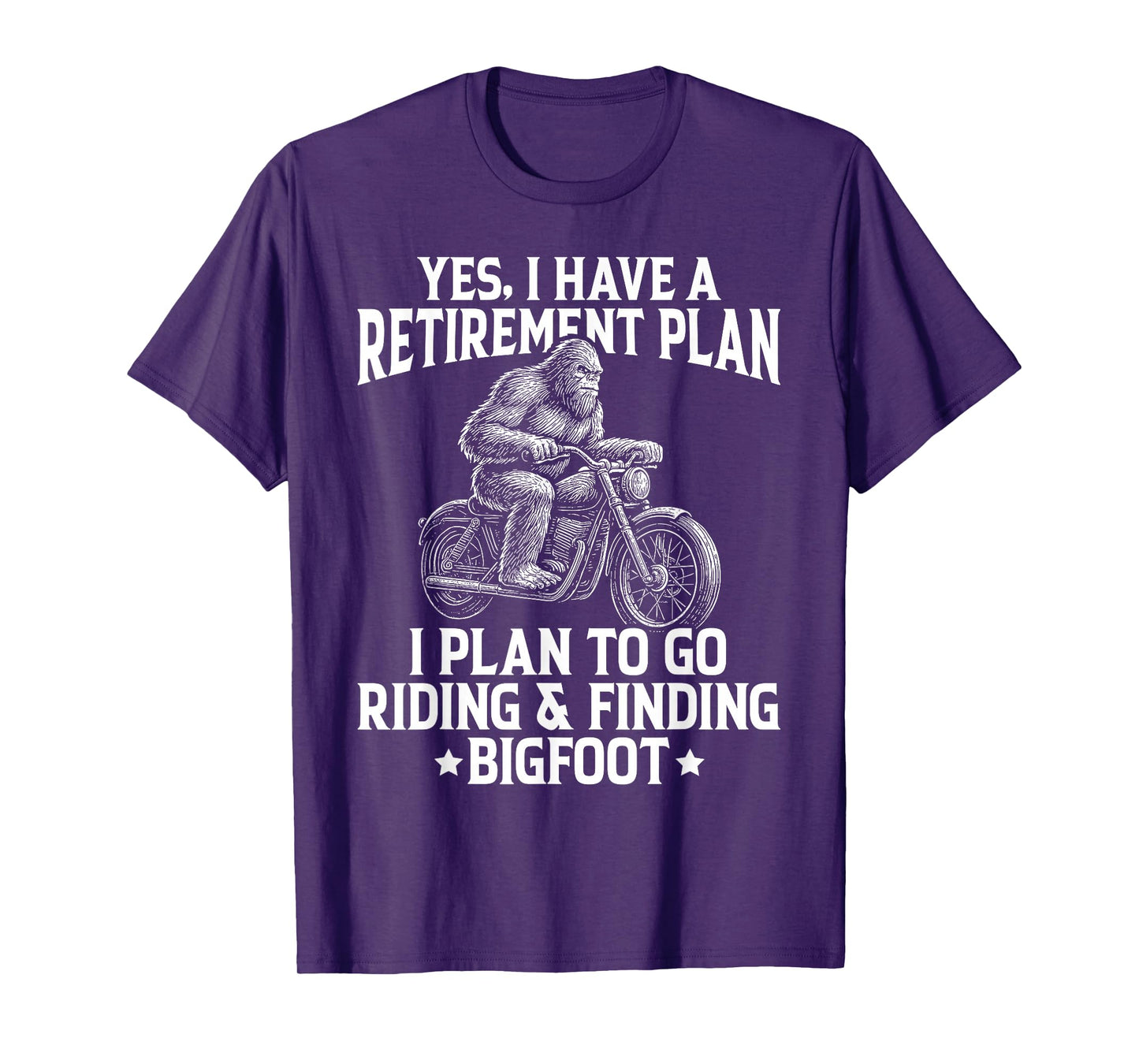 Bigfoot Riding Motorcycle Retirement Gifts Retired Biker Men T-Shirt
