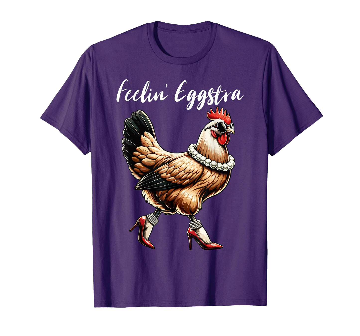 Chicken Funny Feelin' Eggstra Graphic Women Chicken Lover T-Shirt