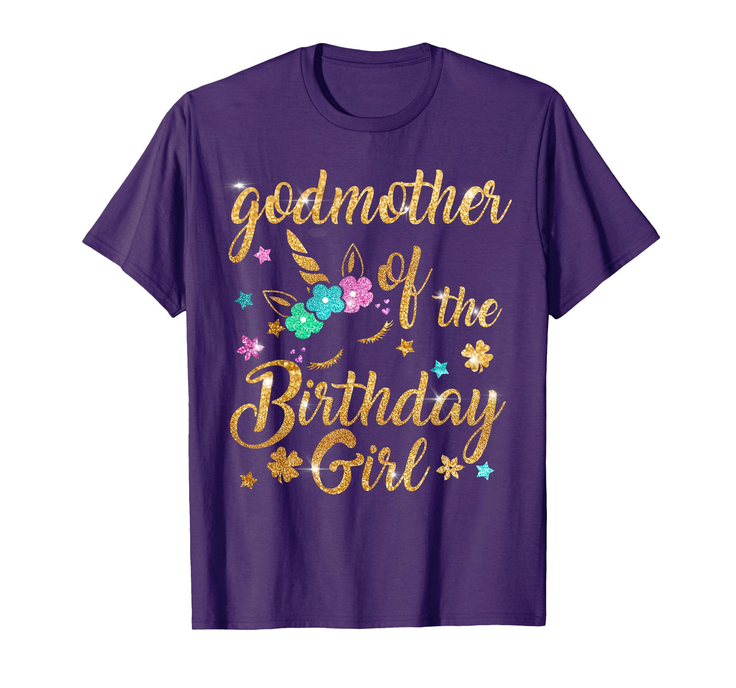 Godmother of The Birthday Girl Mommy Mother Gift Unicorn T-Shirt