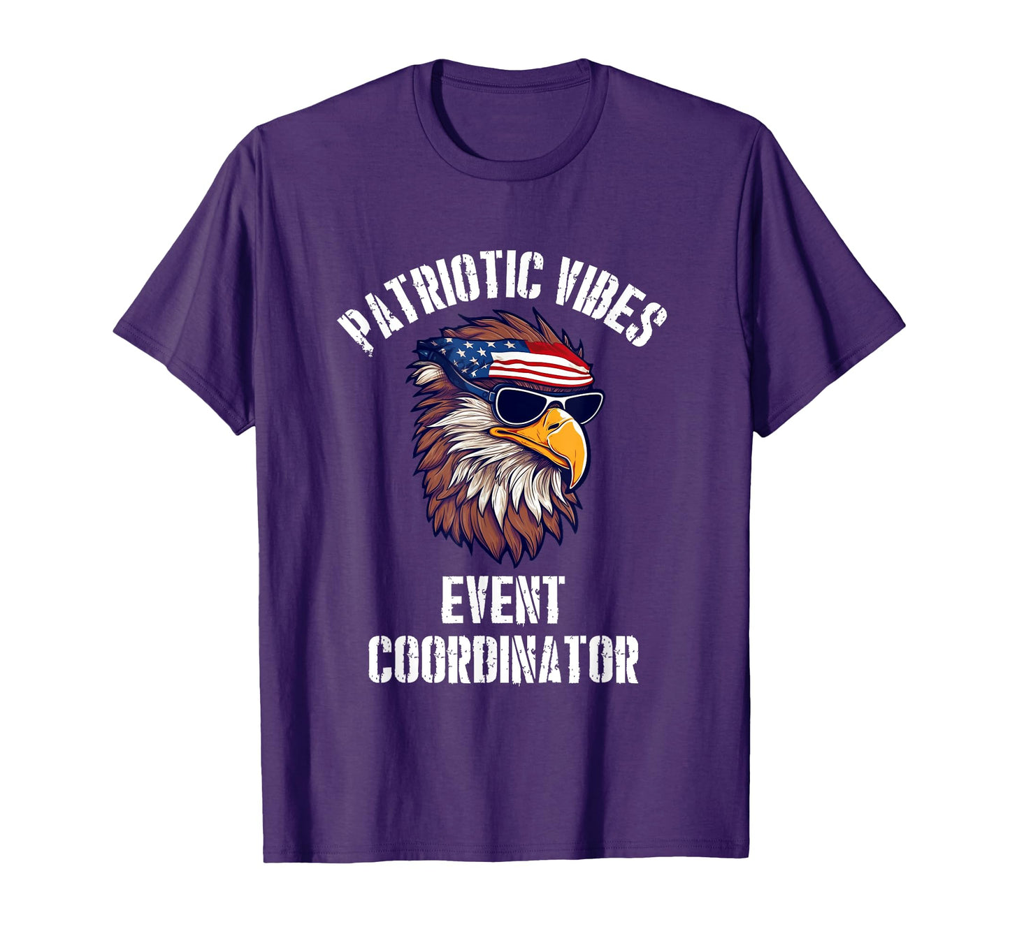 Event Coordinator Eagle July 4th American Flag USA T-Shirt