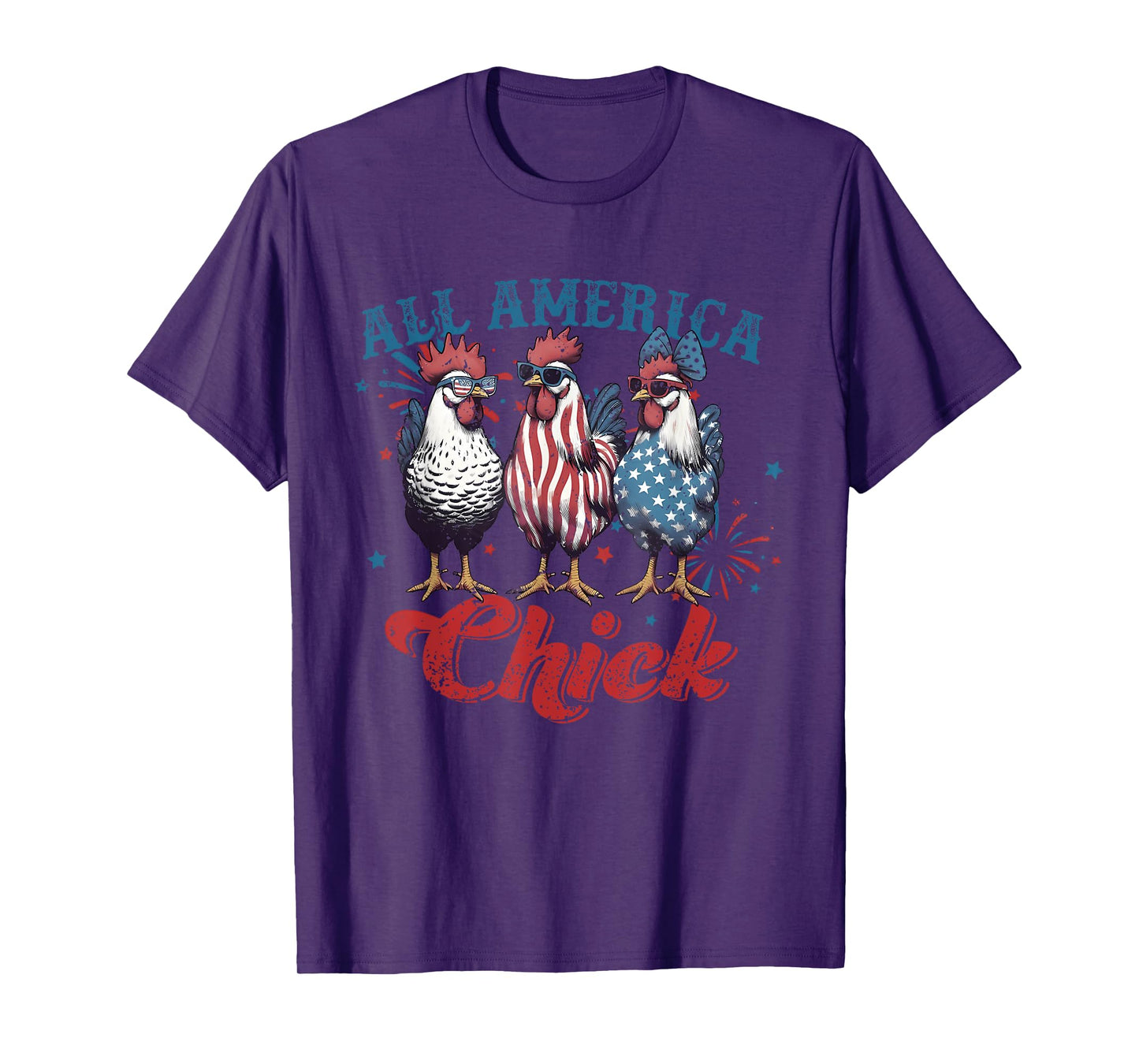 All America Chick Patriotic 4th Of July America Chicken T-Shirt